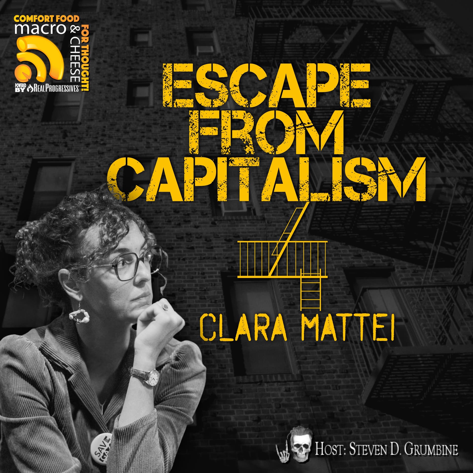 Ep 374 - Escape From Capitalism with Clara Mattei - Macro N Cheese cover