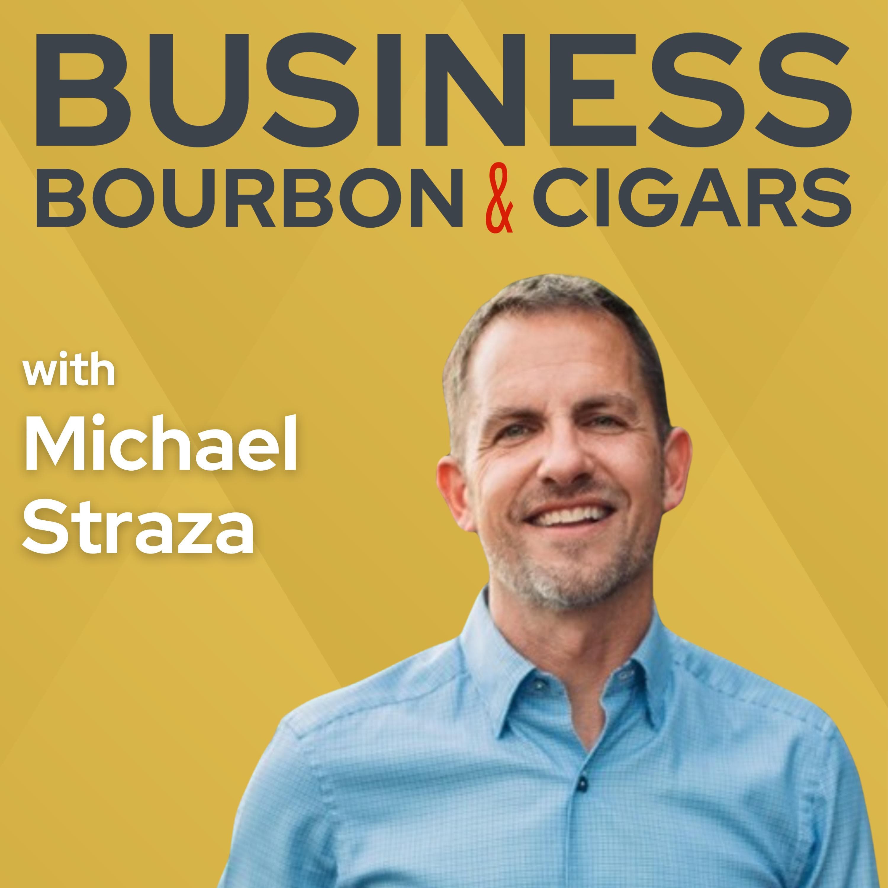Scaling vs. Growing: Lessons from Fractional COO/CFO Michael Straza - Business, Bourbon & Cigars cover