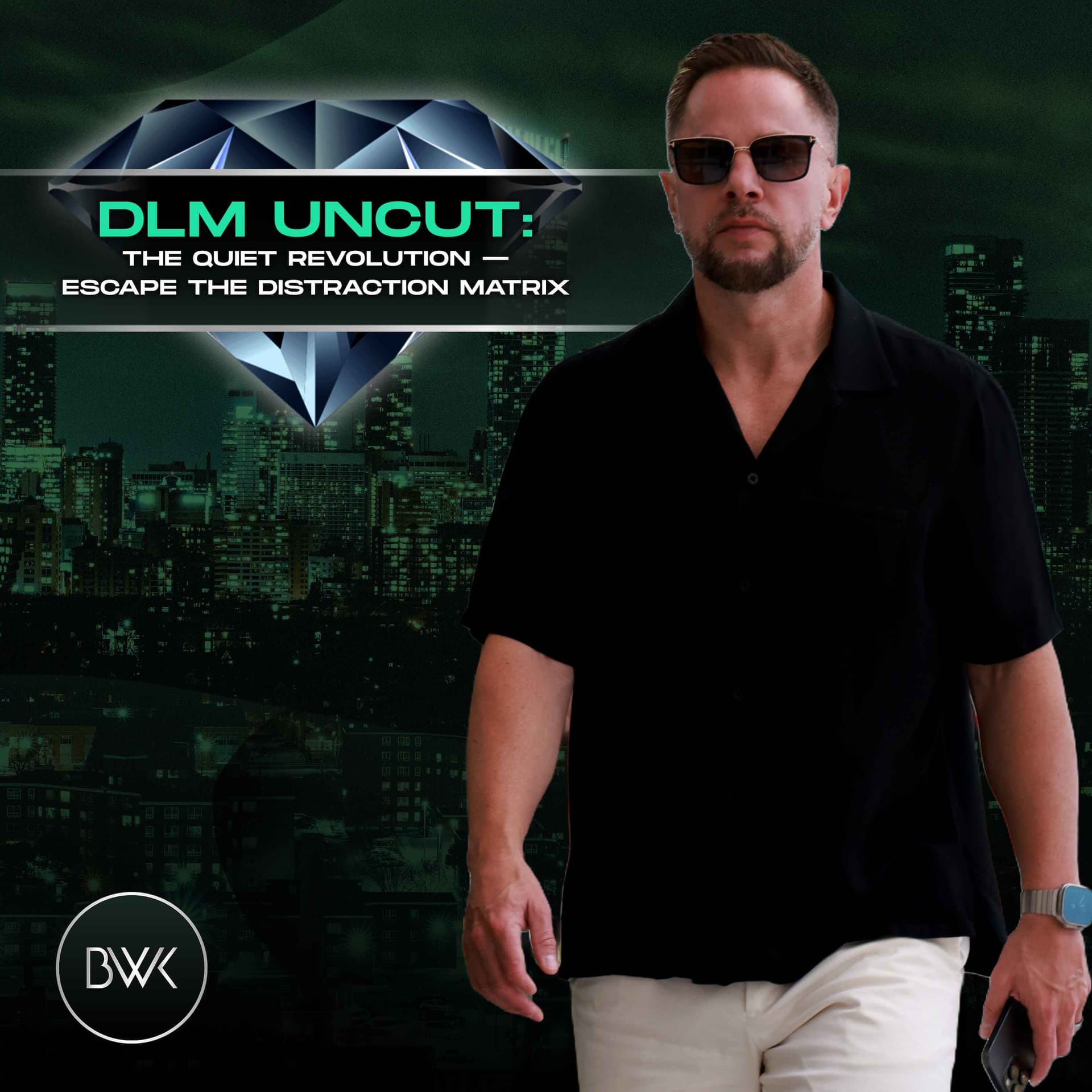 DLM Uncut: The Quiet Revolution — Escape the Distraction Matrix - Global Prosperity Show cover
