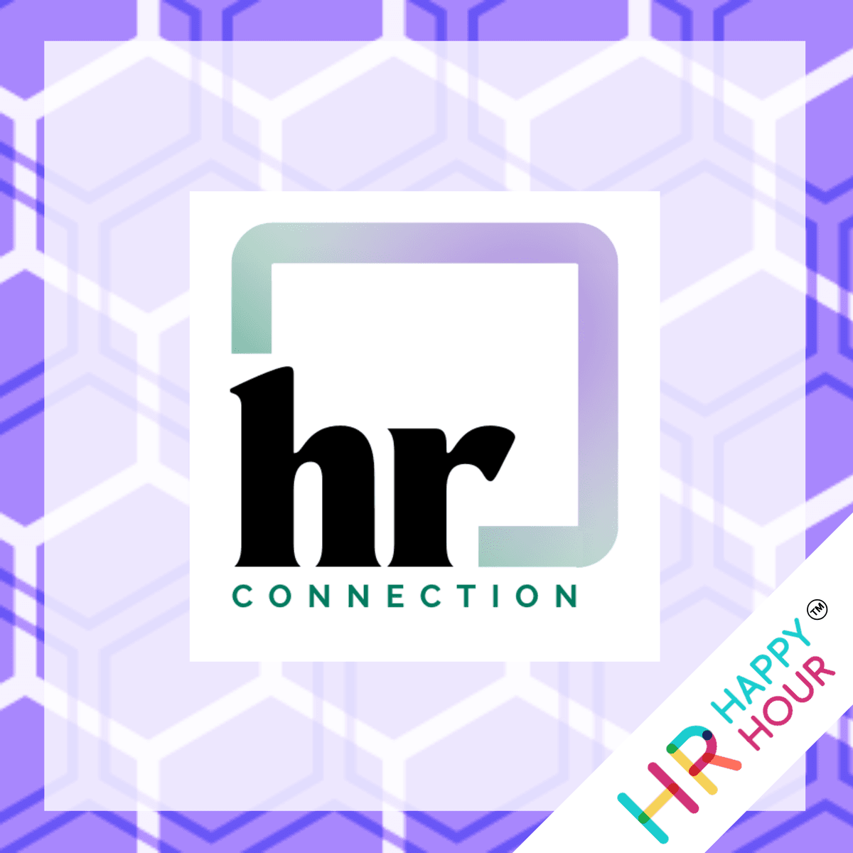 HR Connection - How Small Business HR Leads Change - HR Happy Hour Network cover