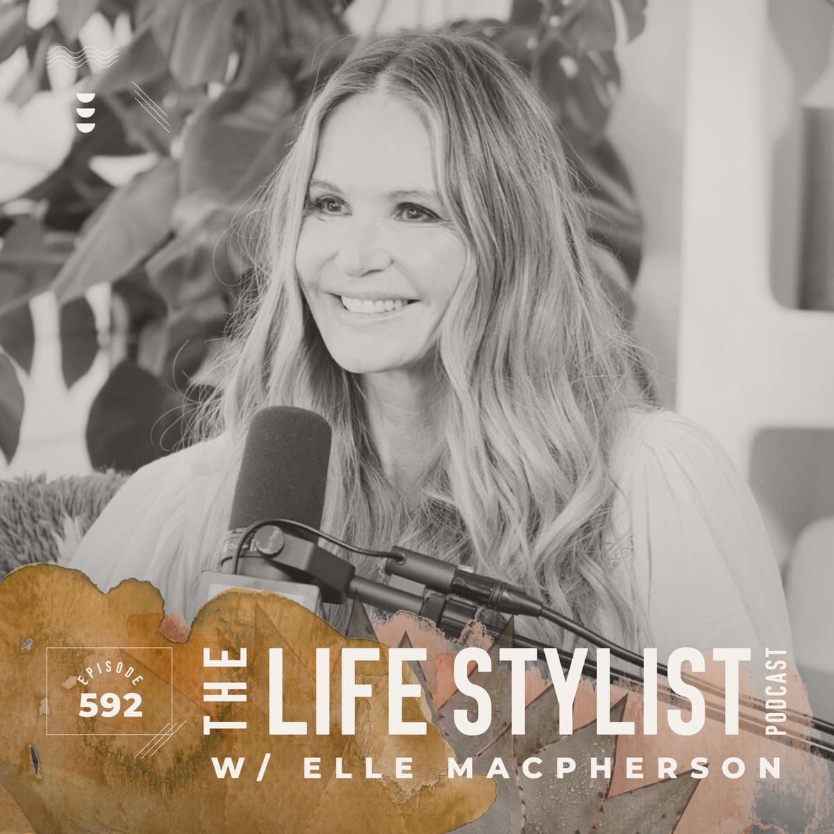 592. Elle Macpherson: The Journey from Fashion & Fame to Surrender, Service, and Spiritual Wisdom - The Life Stylist cover