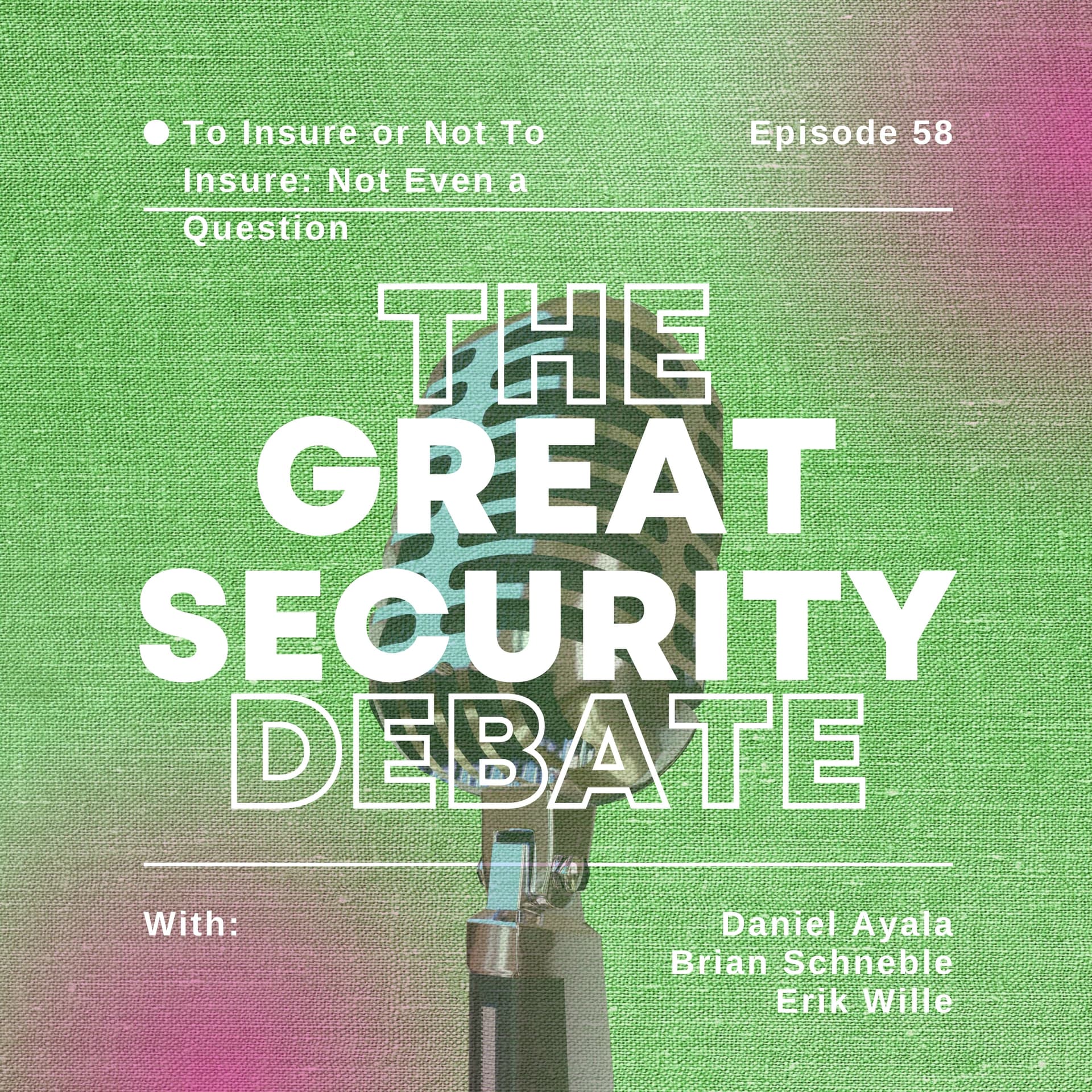 To Insure or Not To Insure: It’s Not Even a Question - Great Security Debate cover
