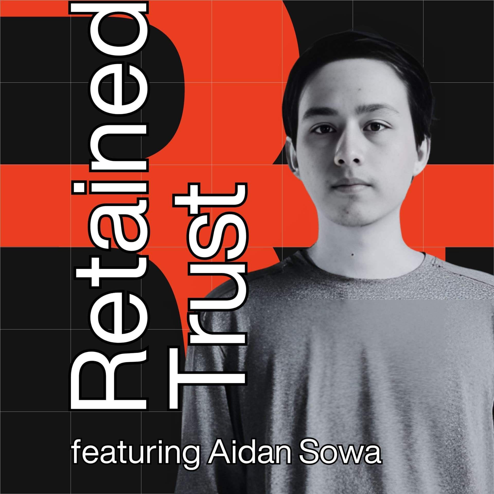 EP.14 - Unlocking the Power of PR: Aidan Sowa on Sales-Driven Strategies - Retained Trust cover