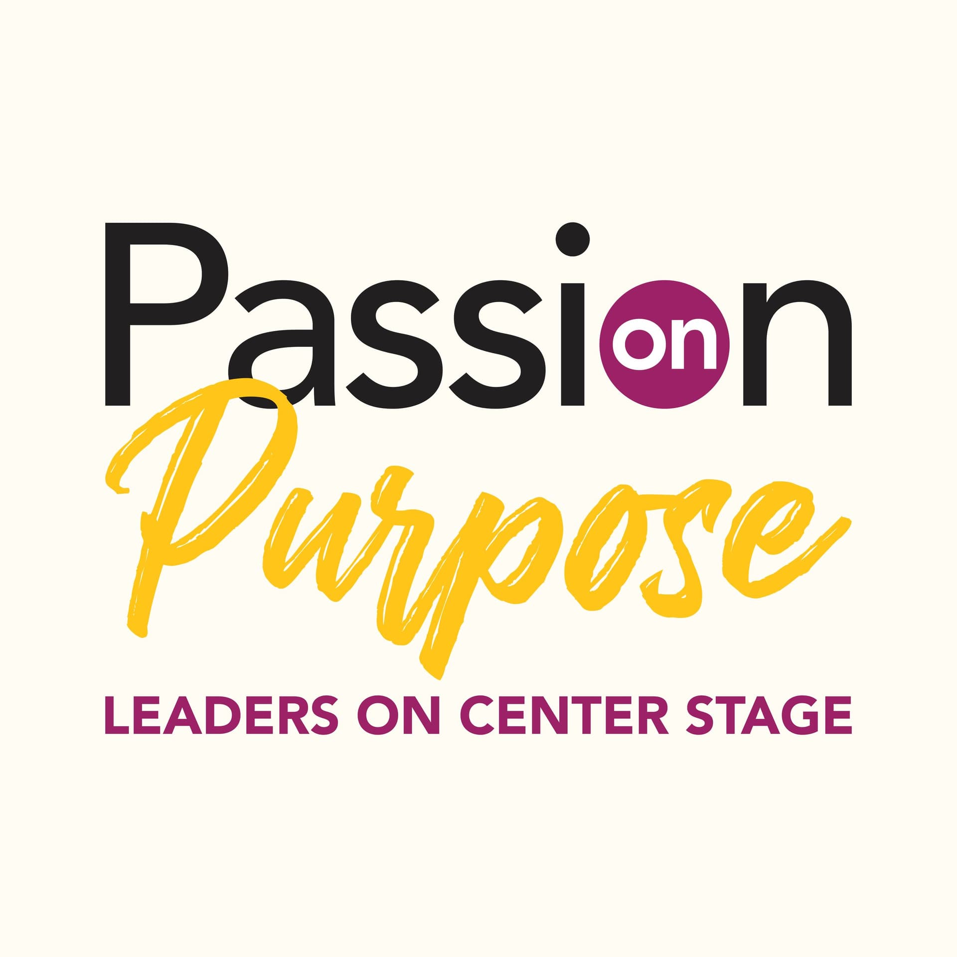 Passion on Purpose: Leaders on Center Stage cover