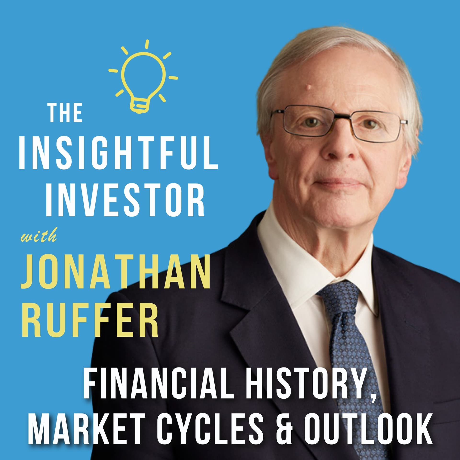 #61 - Jonathan Ruffer: Financial History, Market Cycles, Outlook - Insightful Investor cover