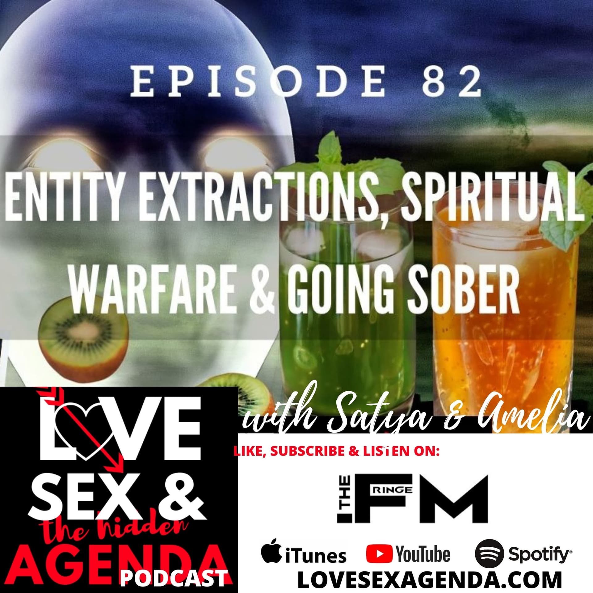Entity Extractions, Spiritual Warfare & Going Sober - Love, Sex & The Hidden Agenda cover