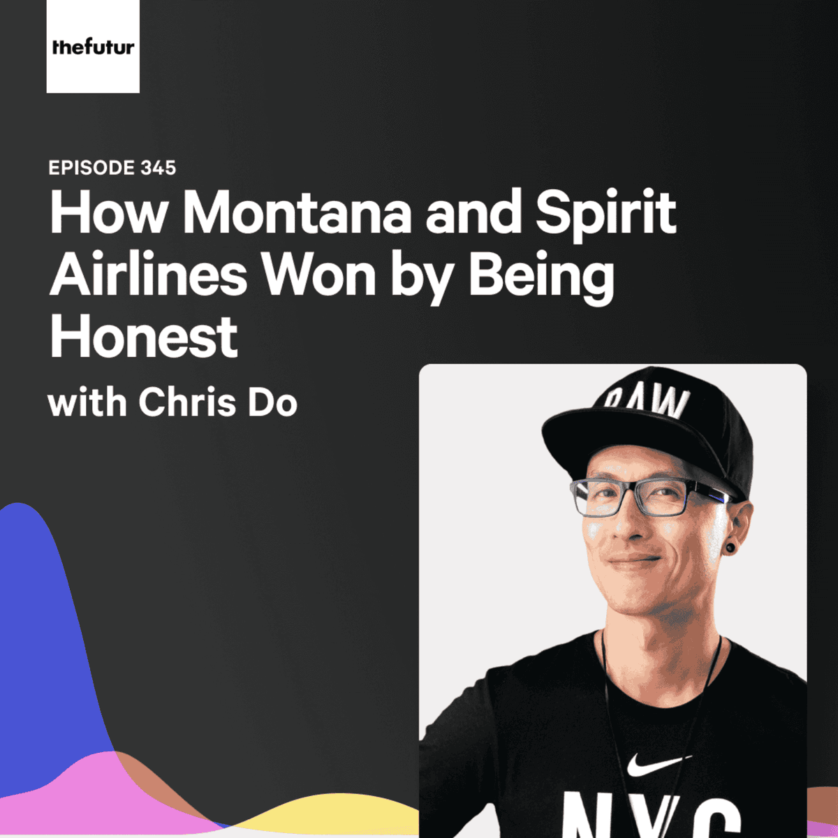 How Montana and Spirit Airlines Won by Being Honest - With Chris Do | Episode 345 - The Futur with Chris Do cover