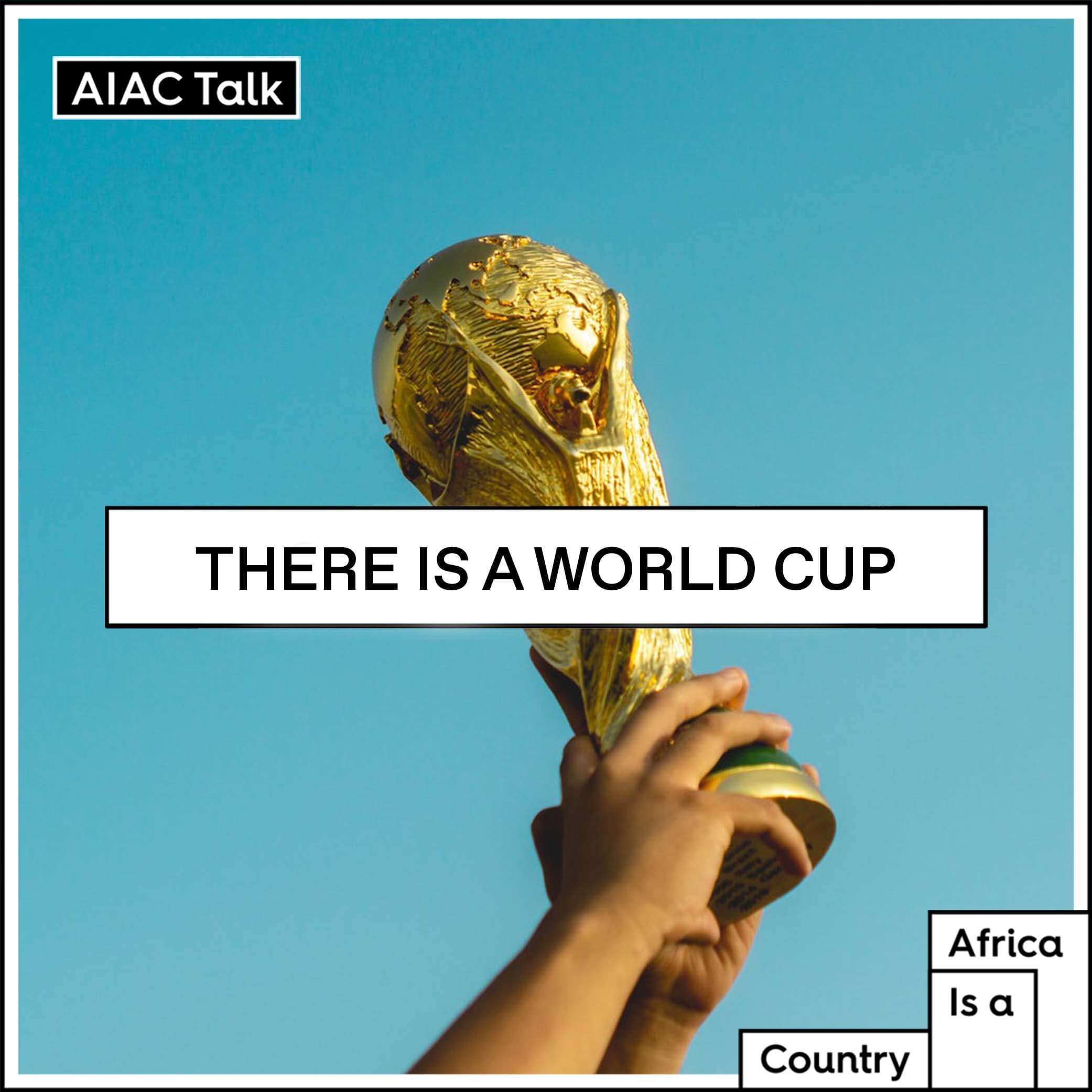 There is a World Cup - The AIAC Podcast cover