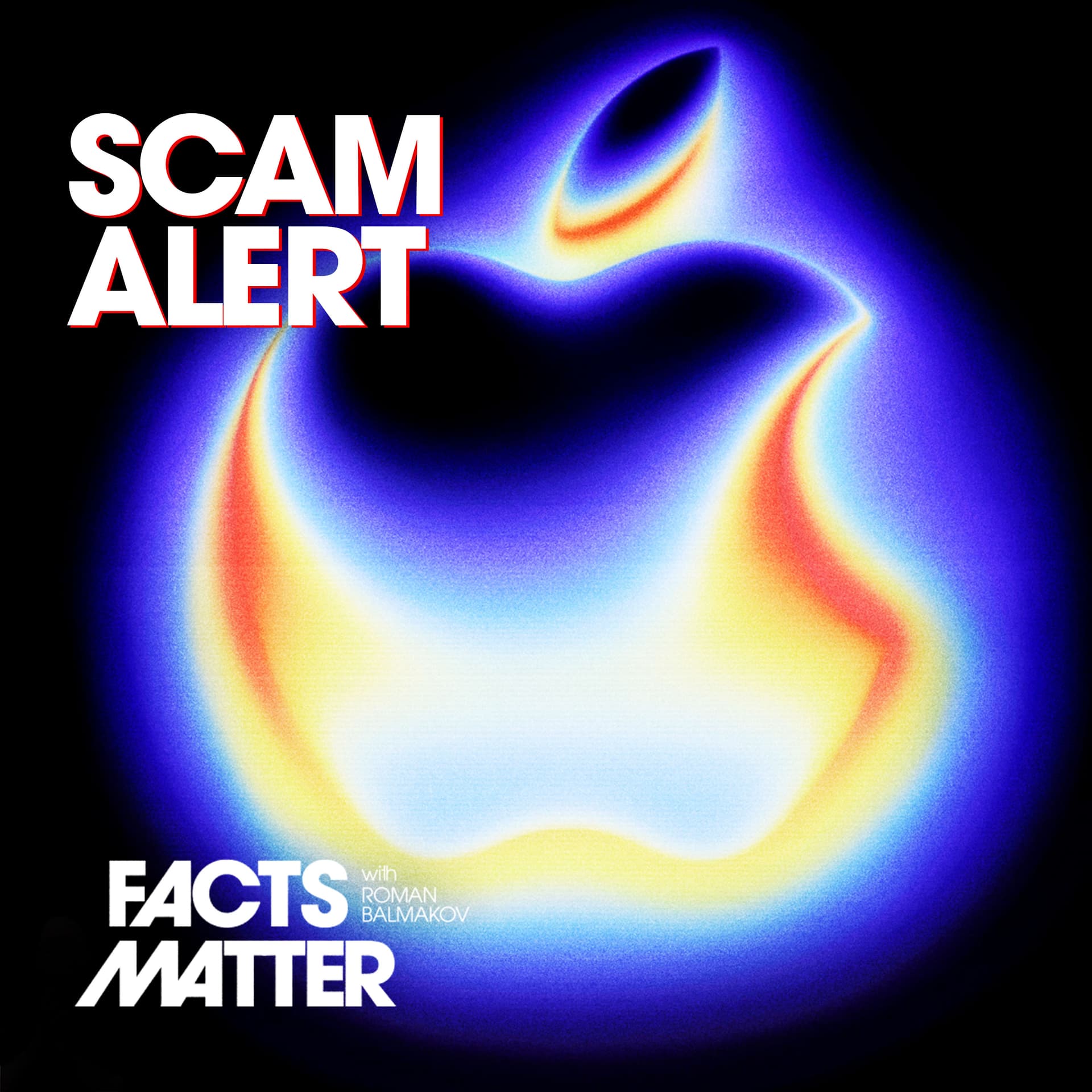 The Most Sophisticated Apple Scam Attack of 2025 - Facts Matter cover