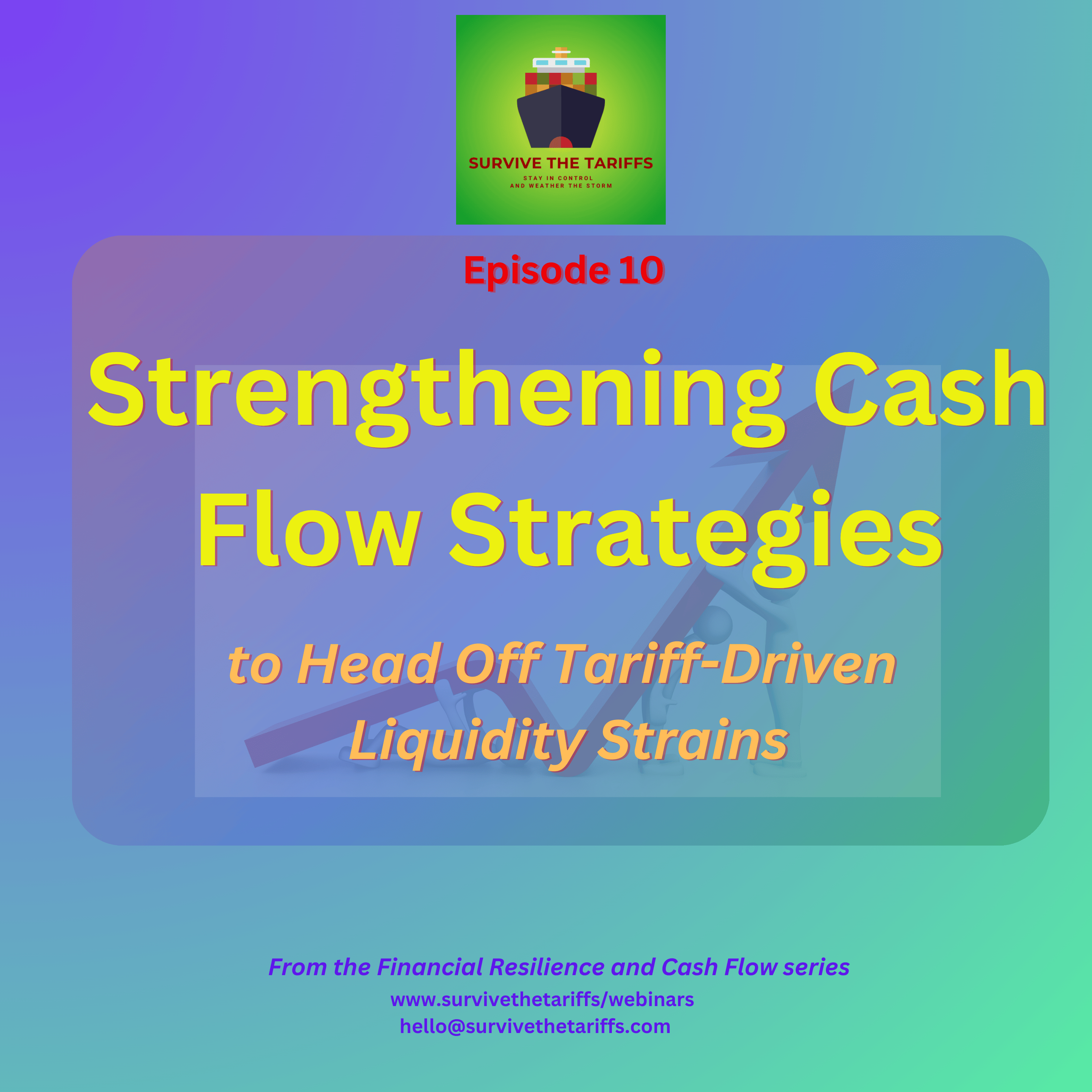 10 Overcoming Timeline Uncertainty with Practical Solutions for Importers - Survive the Tariffs - Webinar Program cover