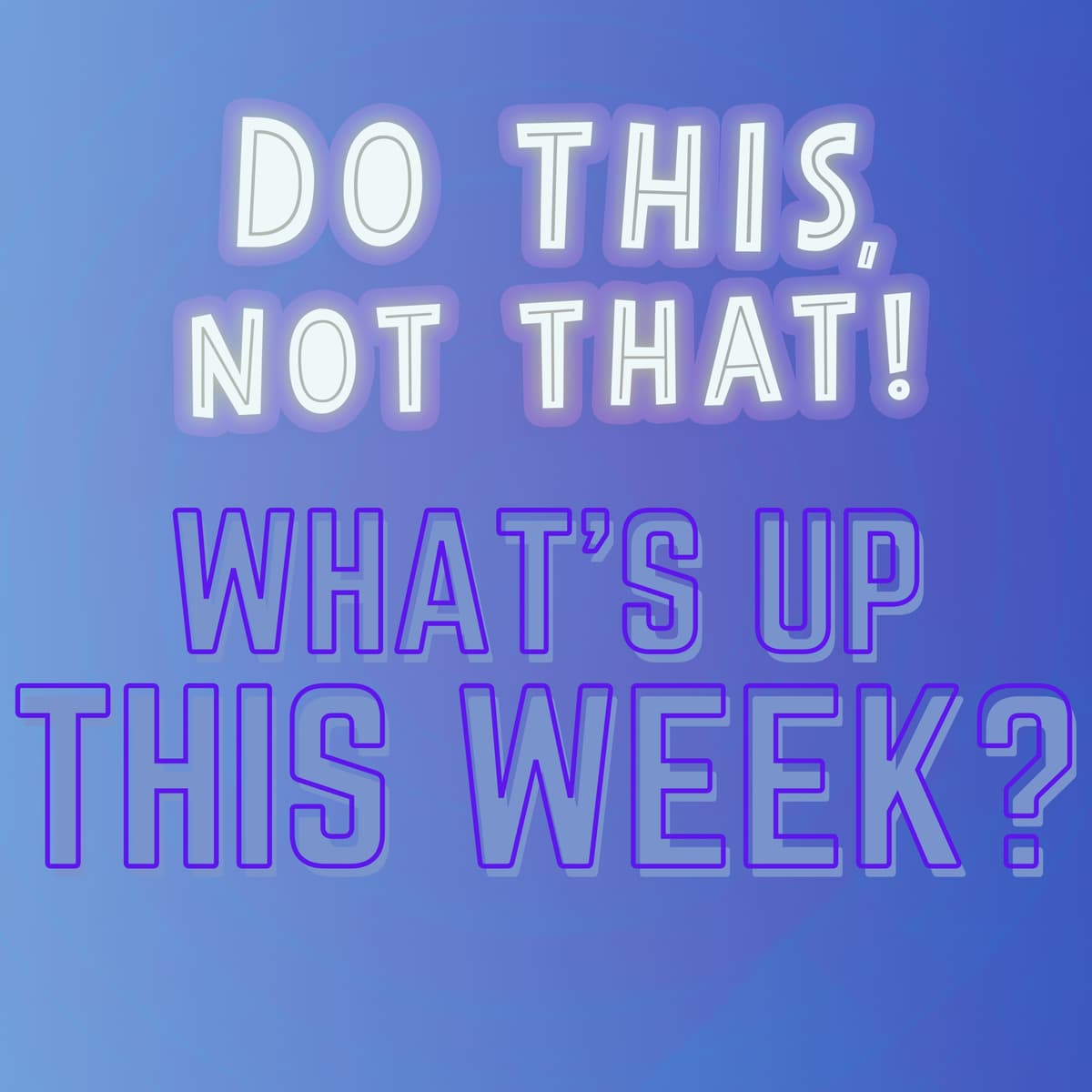 What’s Up THIS WEEK: Micro Events WIN Summer 🧃+ TikTok Trends GONE WRONG 😱 | Ep. 343 - Do This, NOT That: Marketing Tips with Jay Schwedelson cover