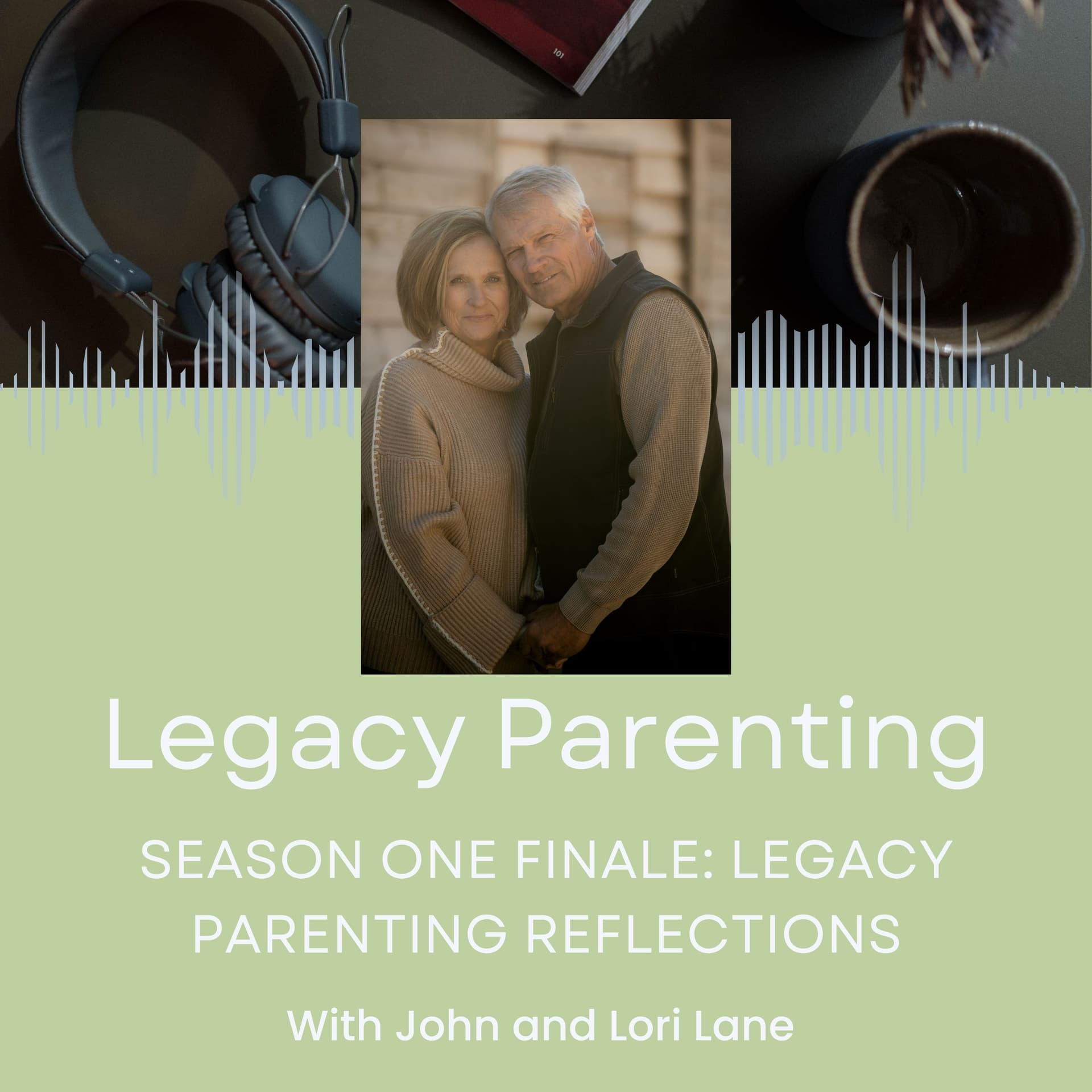 54. Season One Finale:  Legacy Parenting Reflections - Legacy Parenting cover