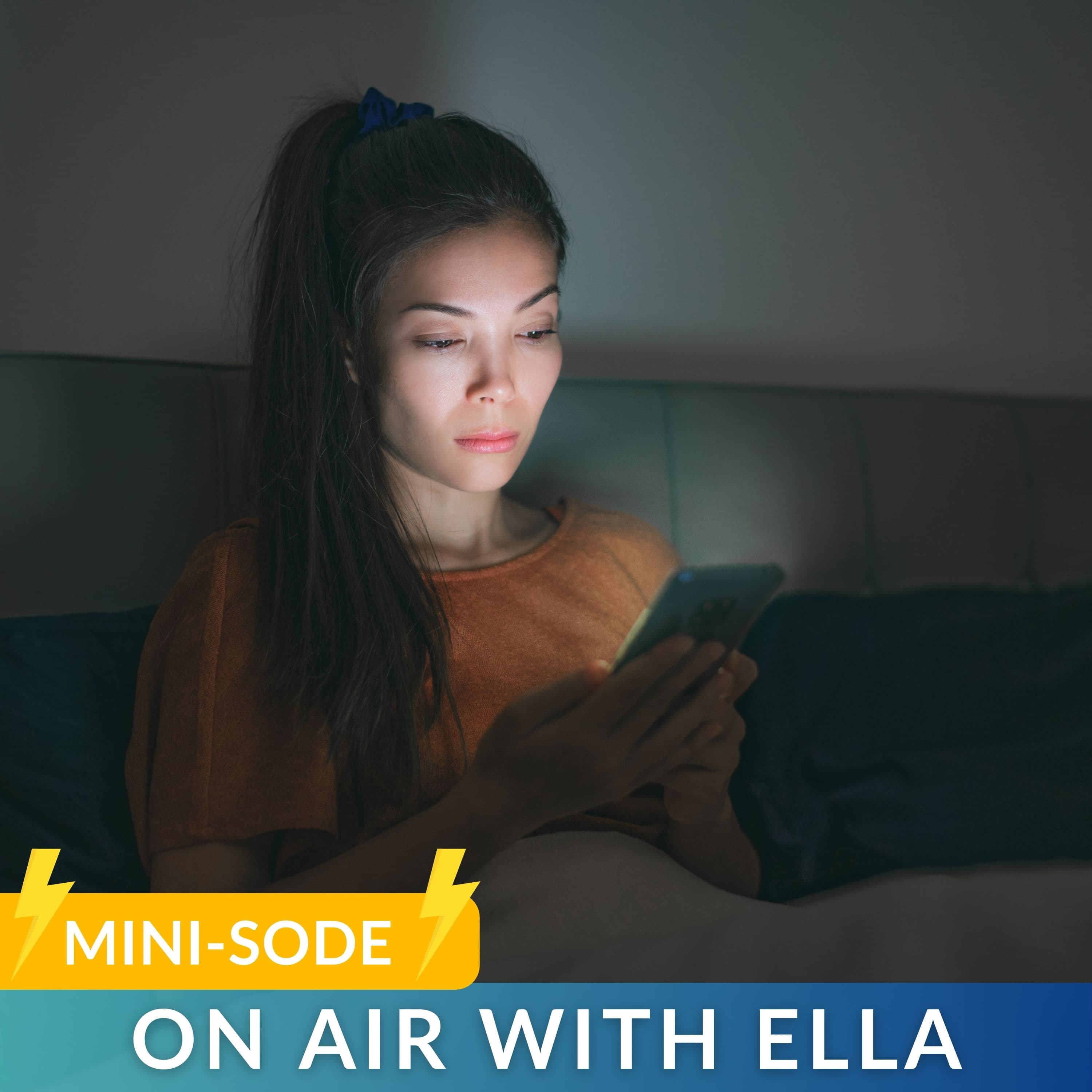 ⚡️MINI⚡️ Too Much Screen Time? Blue Light Impact on Sleep, Vision, & Skin - ON AIR WITH ELLA | Women's Wellness cover