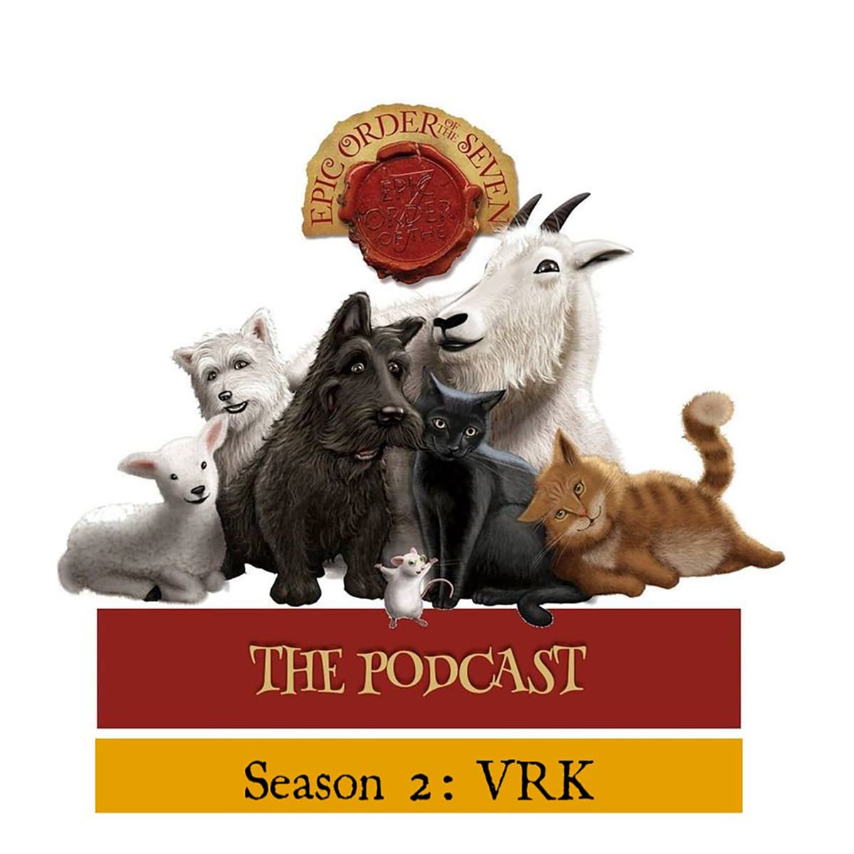 Season 2 - The Voice, the Revolution, & the Key - Chapter 47 - The Epic Order of the Seven - The Podcast cover