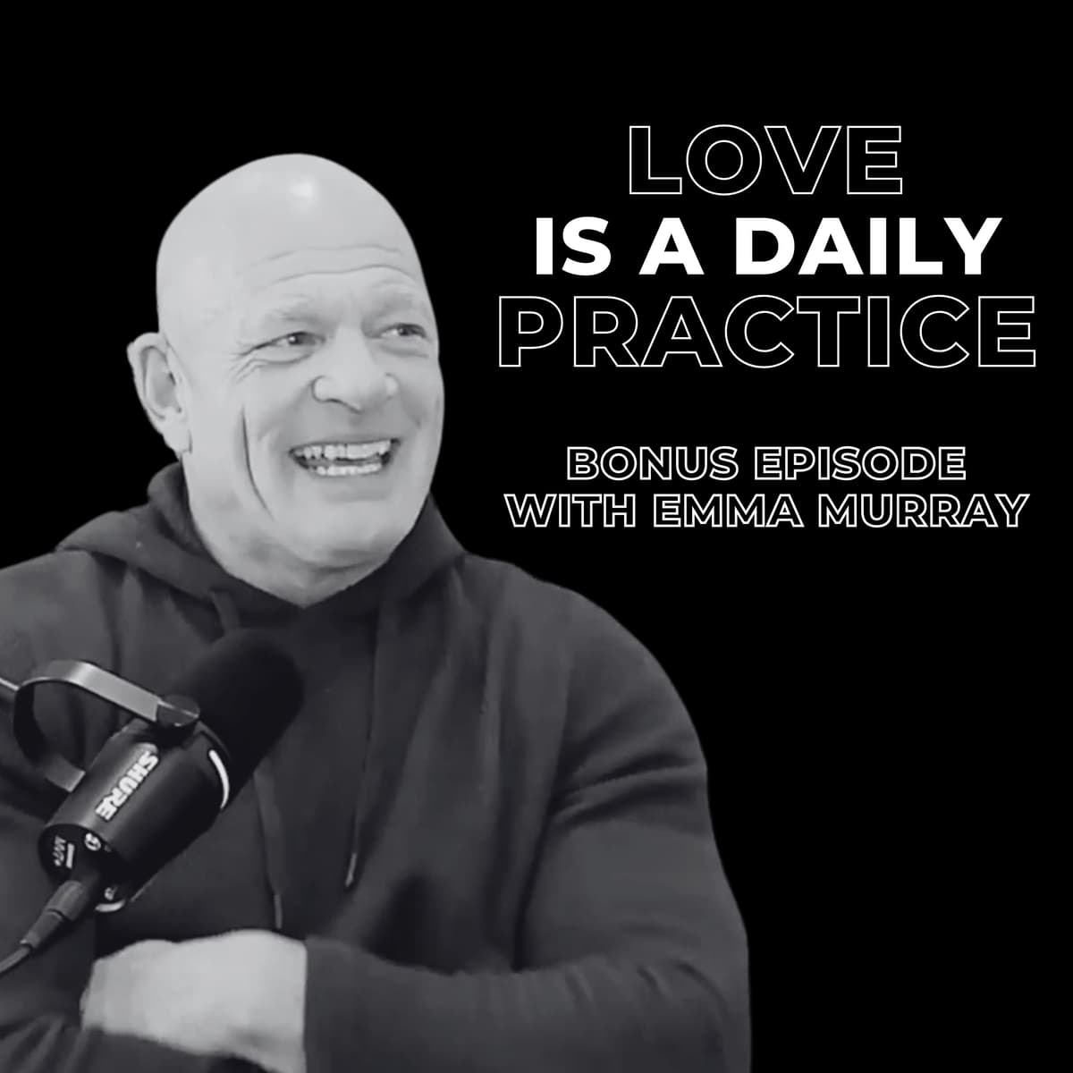 Bonus Episode - Love Is A Daily Practice - The Dwayne Kerrigan Podcast cover
