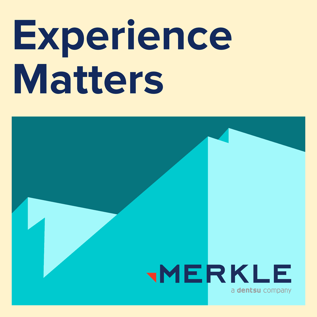 CX as a Growth Driver - Feat. Holden Bale, Global Head of Experience & Commerce, Merkle and dentsu - Experience Matters, by Merkle cover