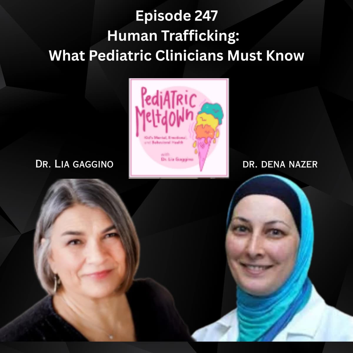 247.  Human Trafficking:  What Pediatric Clinicians Must Know - Pediatric Meltdown cover