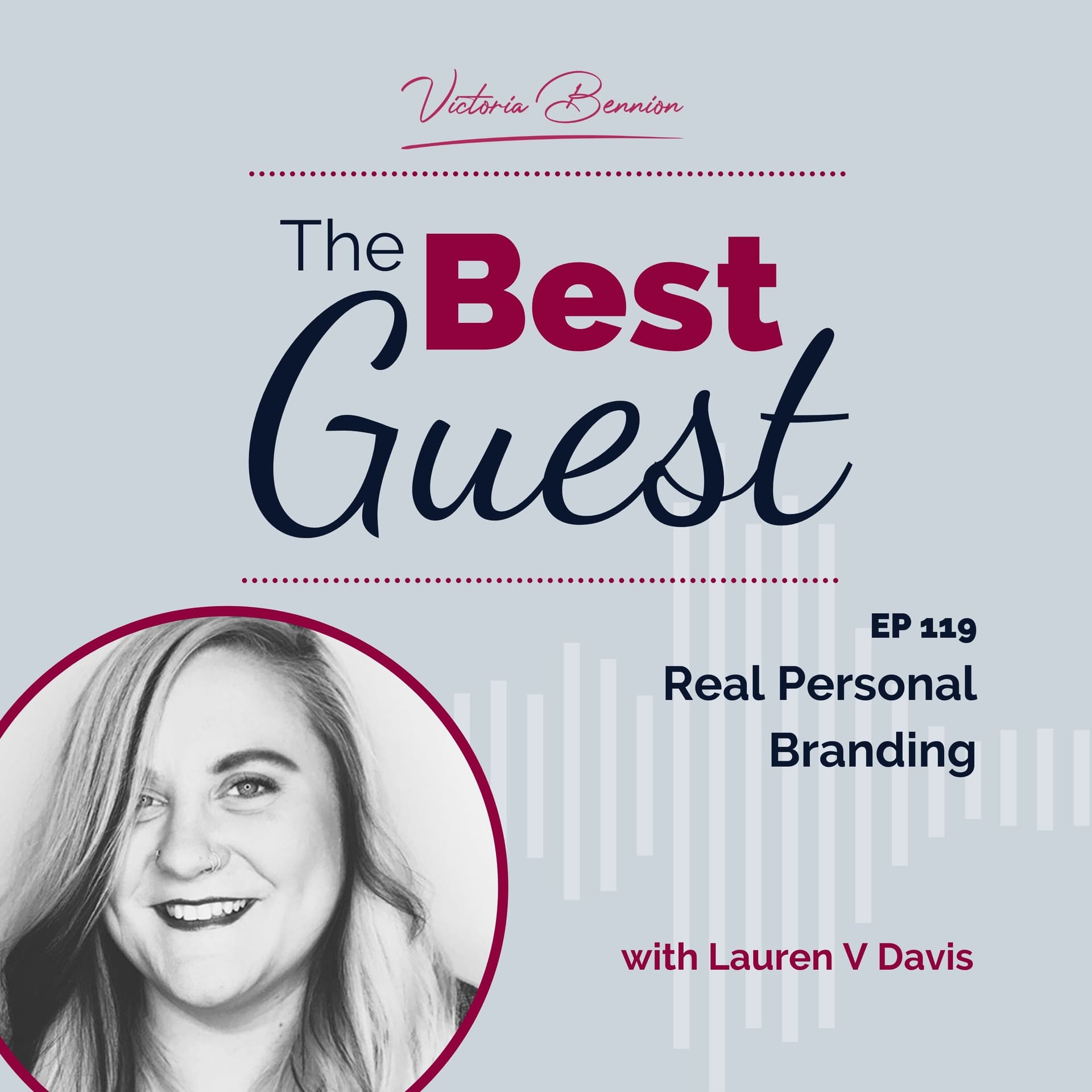 Real Personal Branding with Lauren V Davis - The Best Guest cover