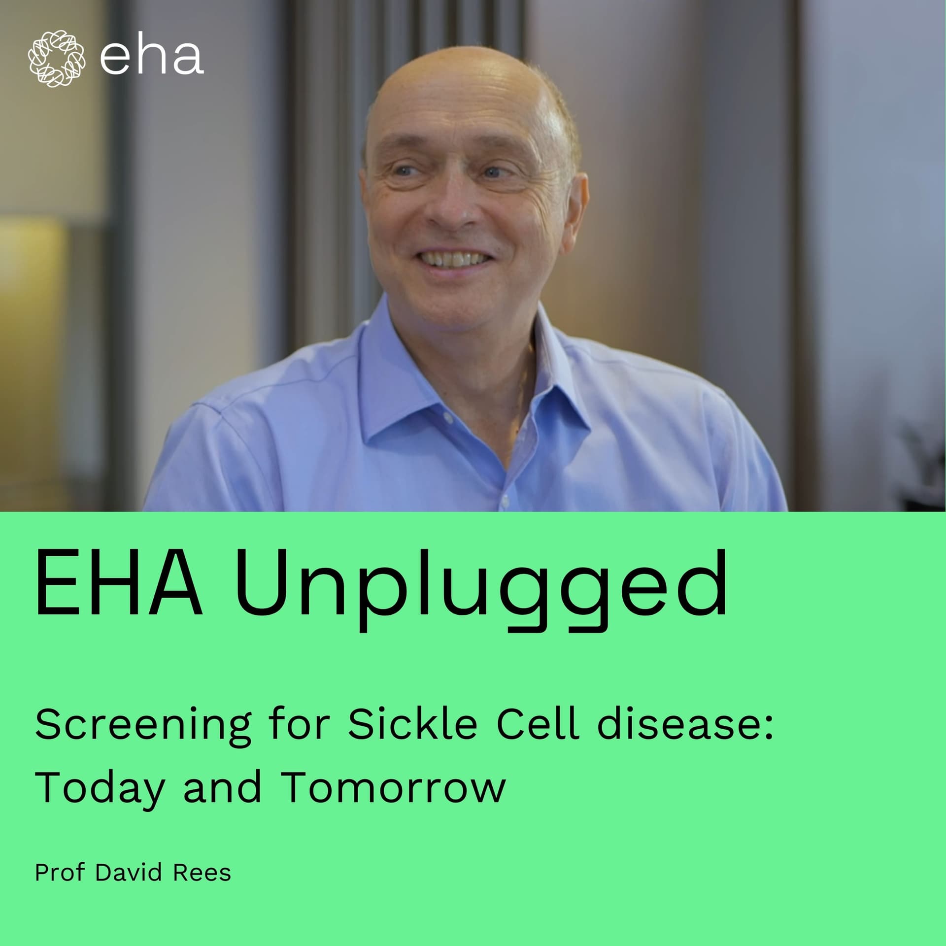 Screening for Sickle Cell Disease (with Prof David Rees) - EHA Unplugged cover