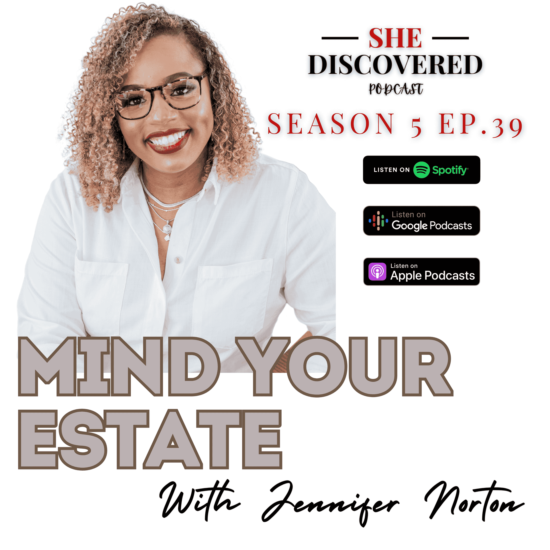 Ep. 39 "Mind Your Estate" with Jennifer Norton - She Discovered cover