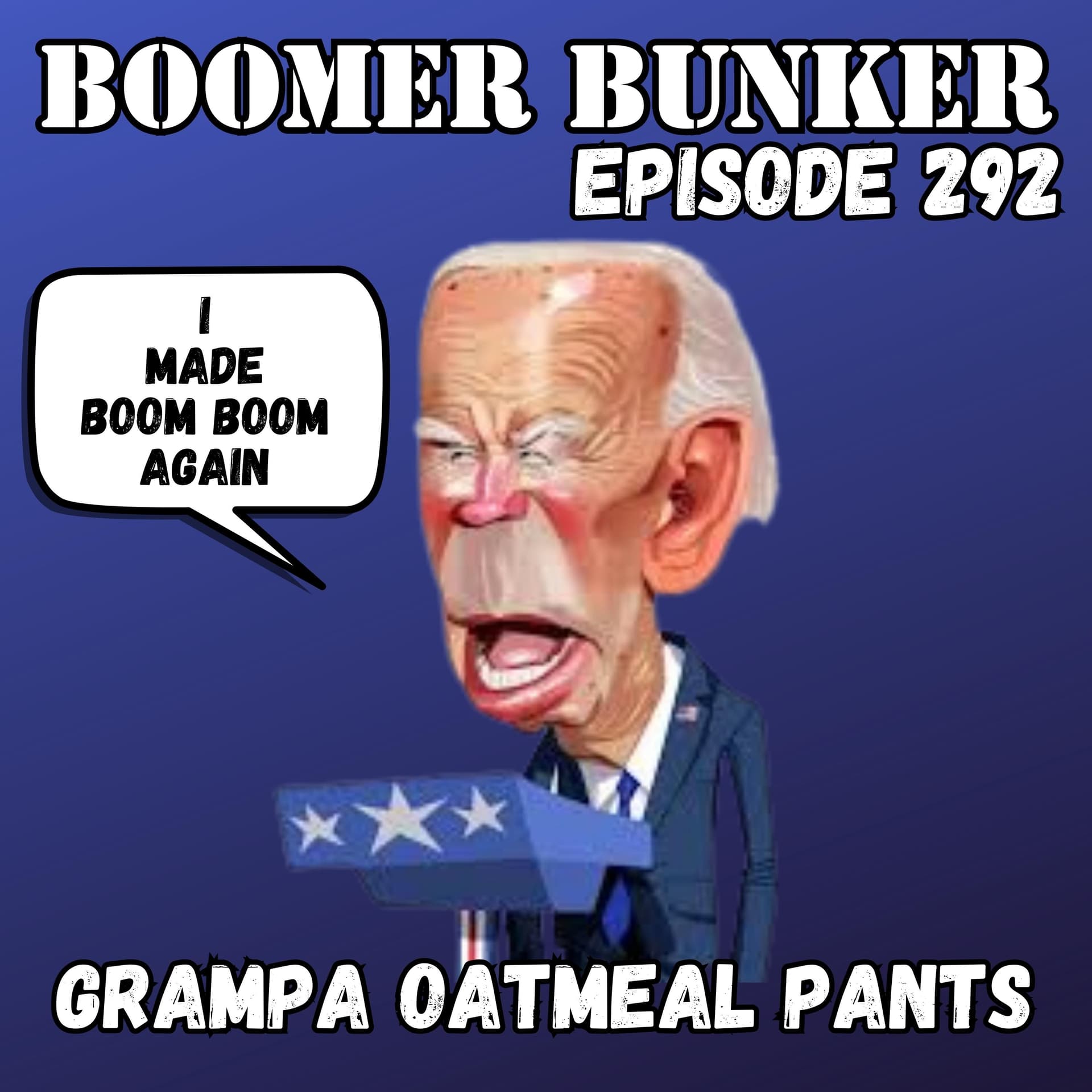 Grampa Oatmeal Pants | Episode 292 - Boomer Bunker cover