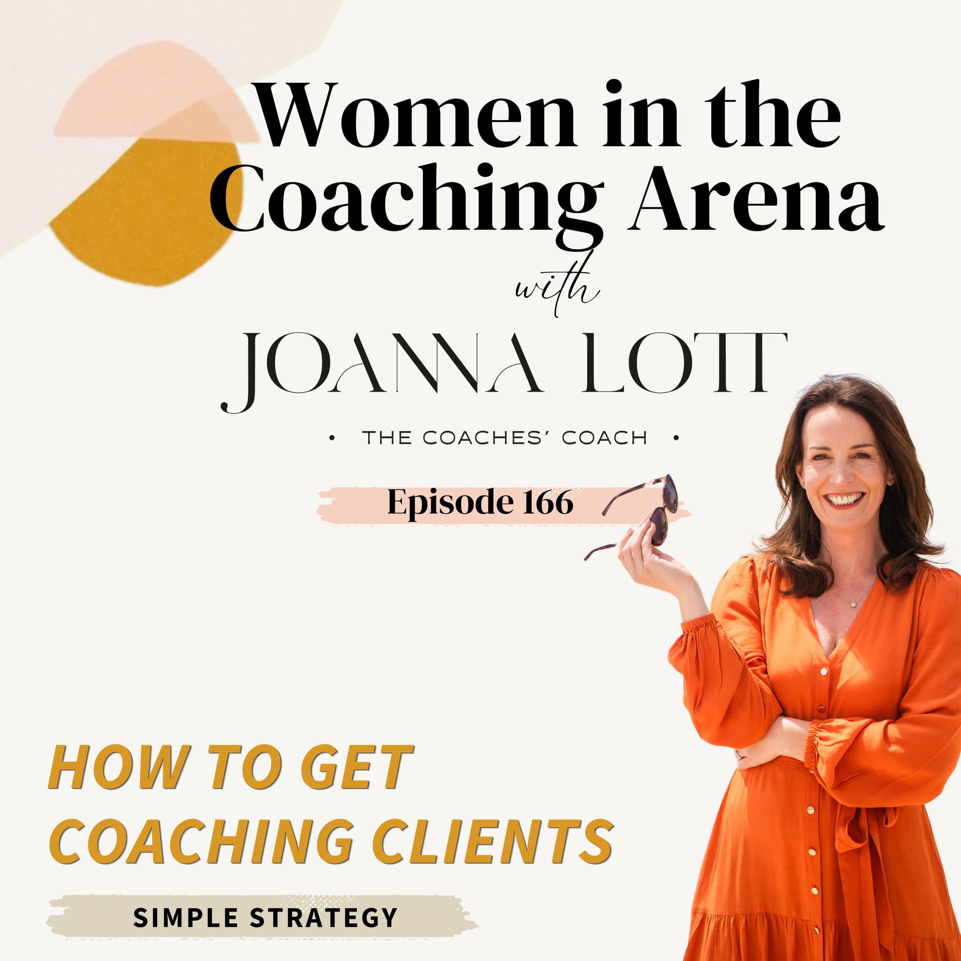 166 | How to Get Coaching Clients (Simple Strategy) - Women in The Coaching Arena cover