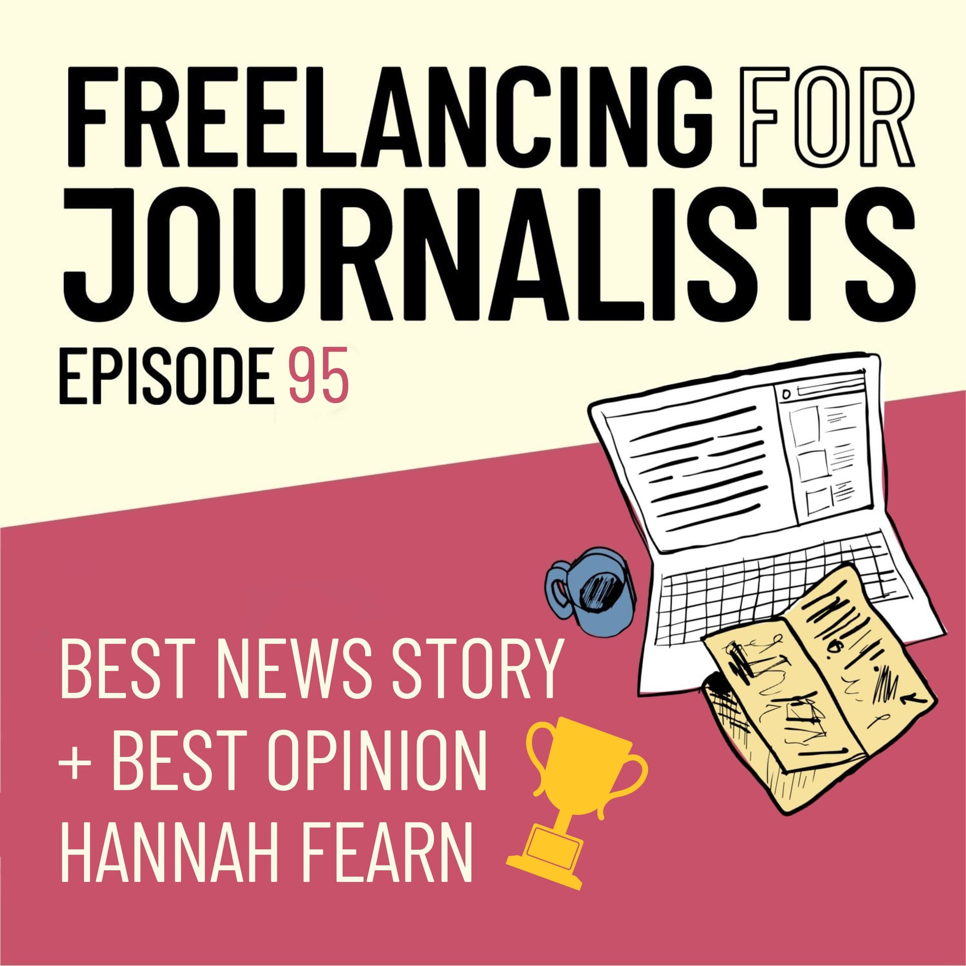 Best News & Opinion Journalist Hannah Fearn - Freelancing for Journalists cover