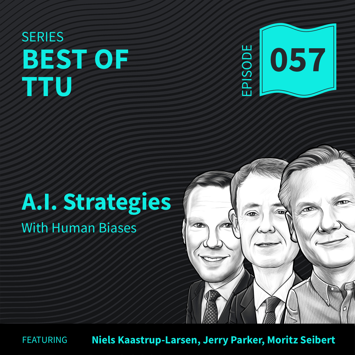 BO57: A.I. Strategies With Human Biases - Top Traders Unplugged cover