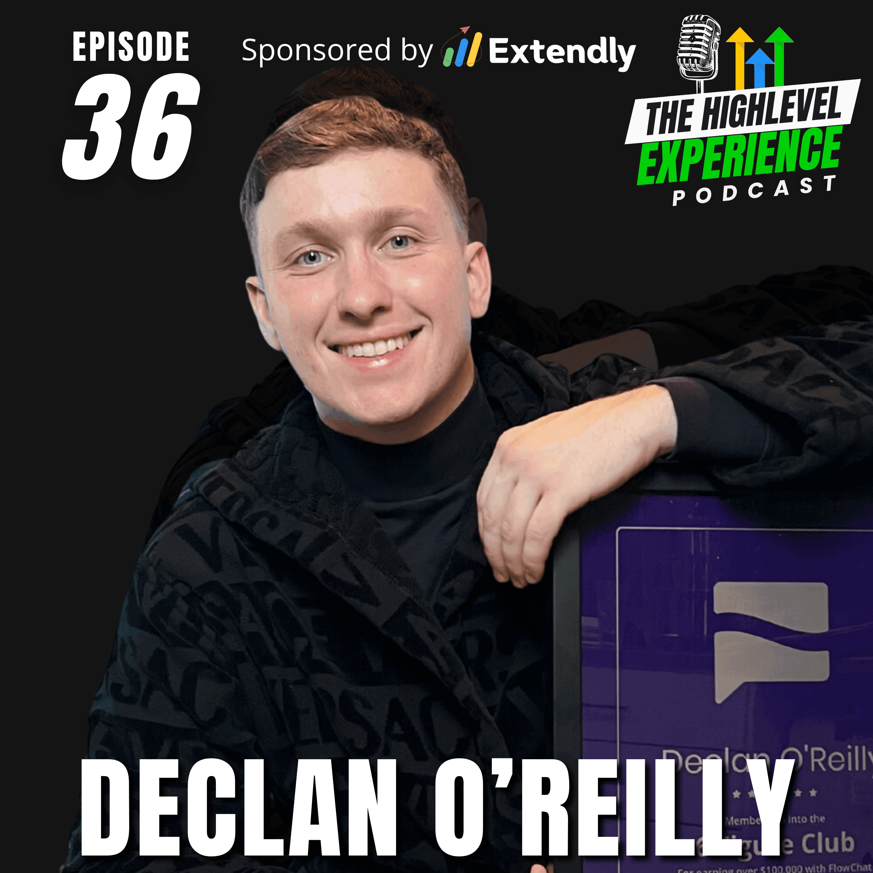 Mastering HighLevel: Declan O'Reilly's Secrets to Agency Success - The HighLevel Experience cover