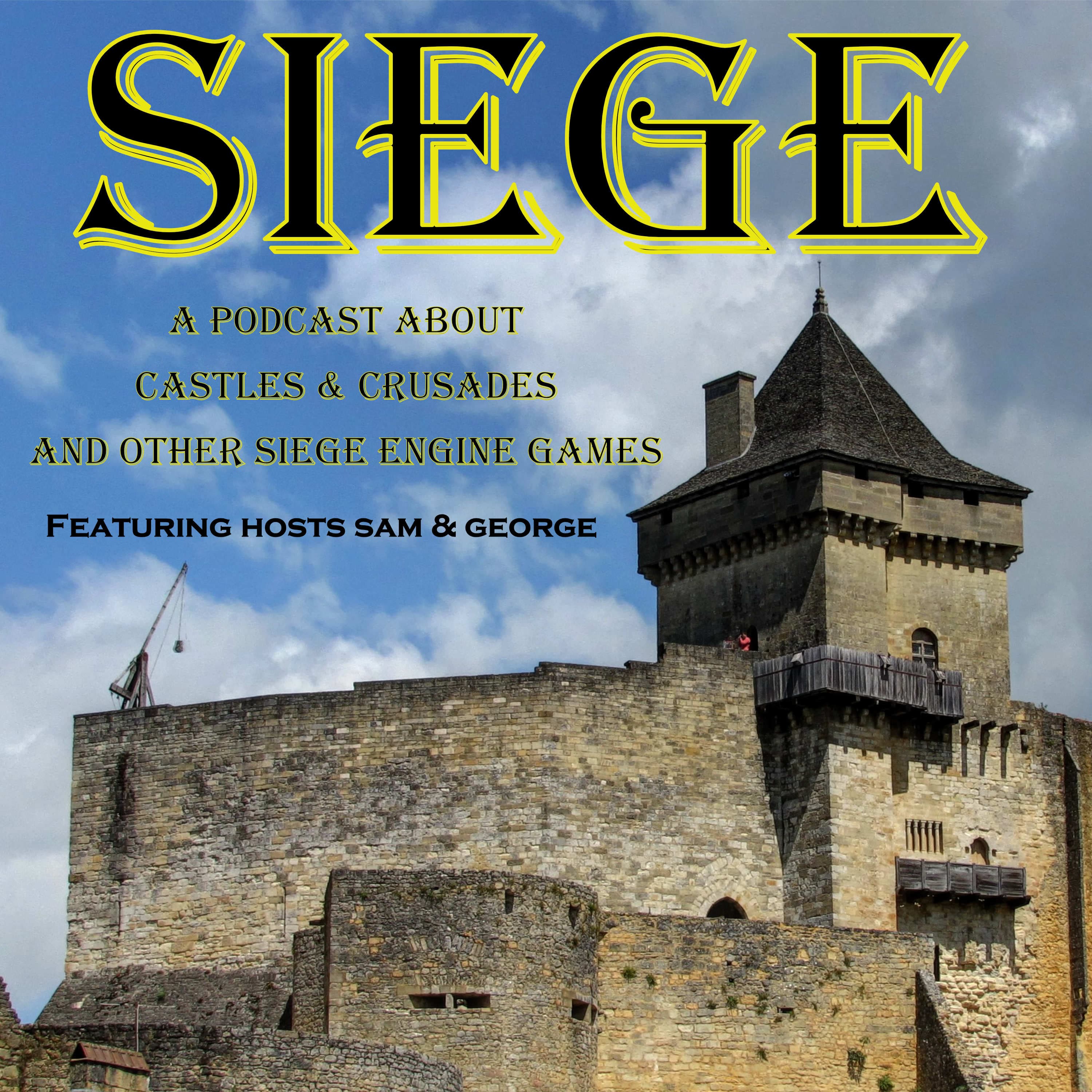 Castles & Crusades - Charging Situations (SIEGE episode 8) - SIEGE cover