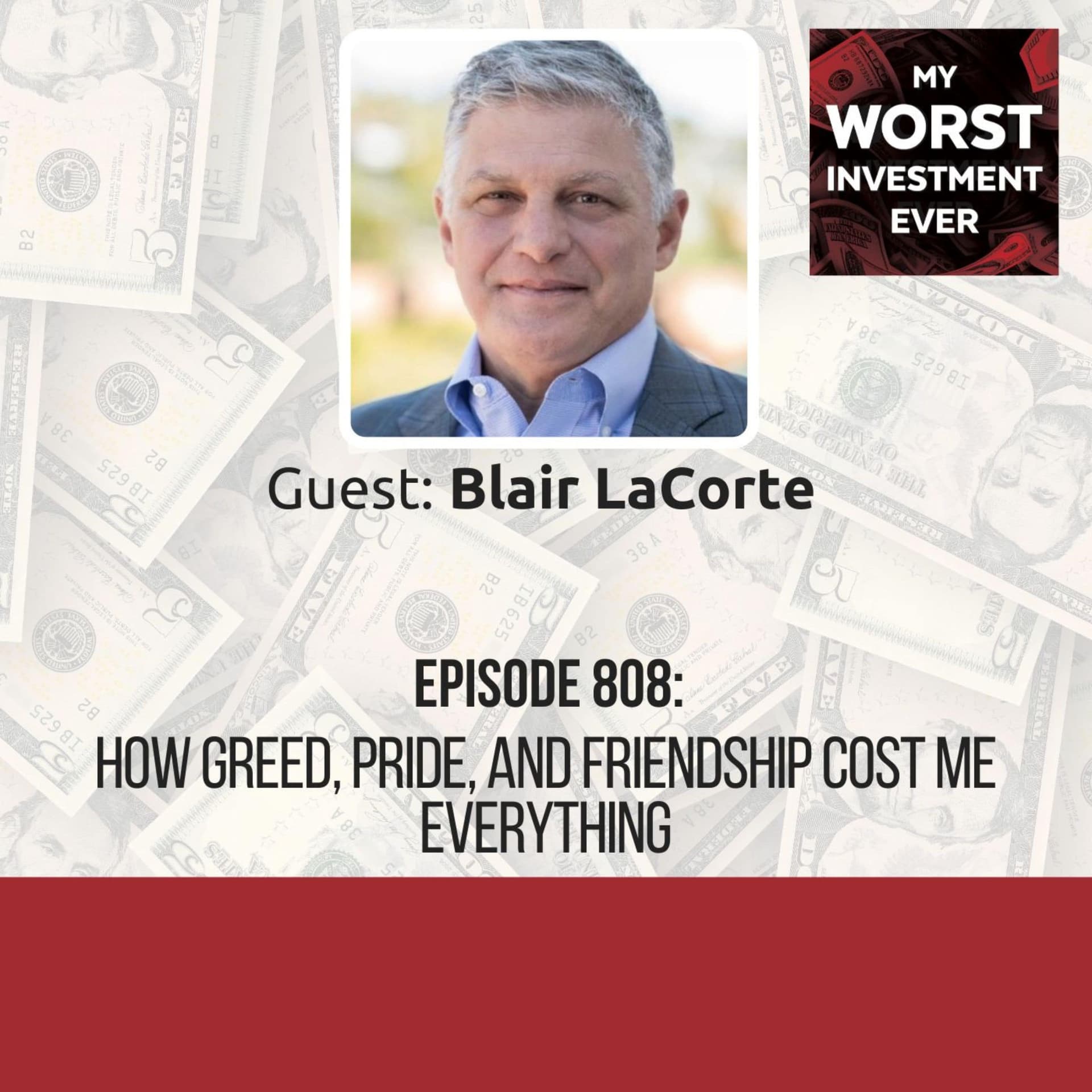 Blair LaCorte – How Greed, Pride, and Friendship Cost Me Everything — My Worst Investment Ever Podcast cover