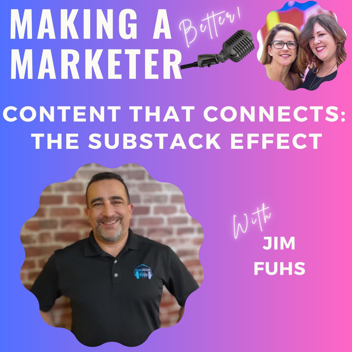 Content that Connects: The Substack Effect with Jim Fuhs - Making a Marketer cover