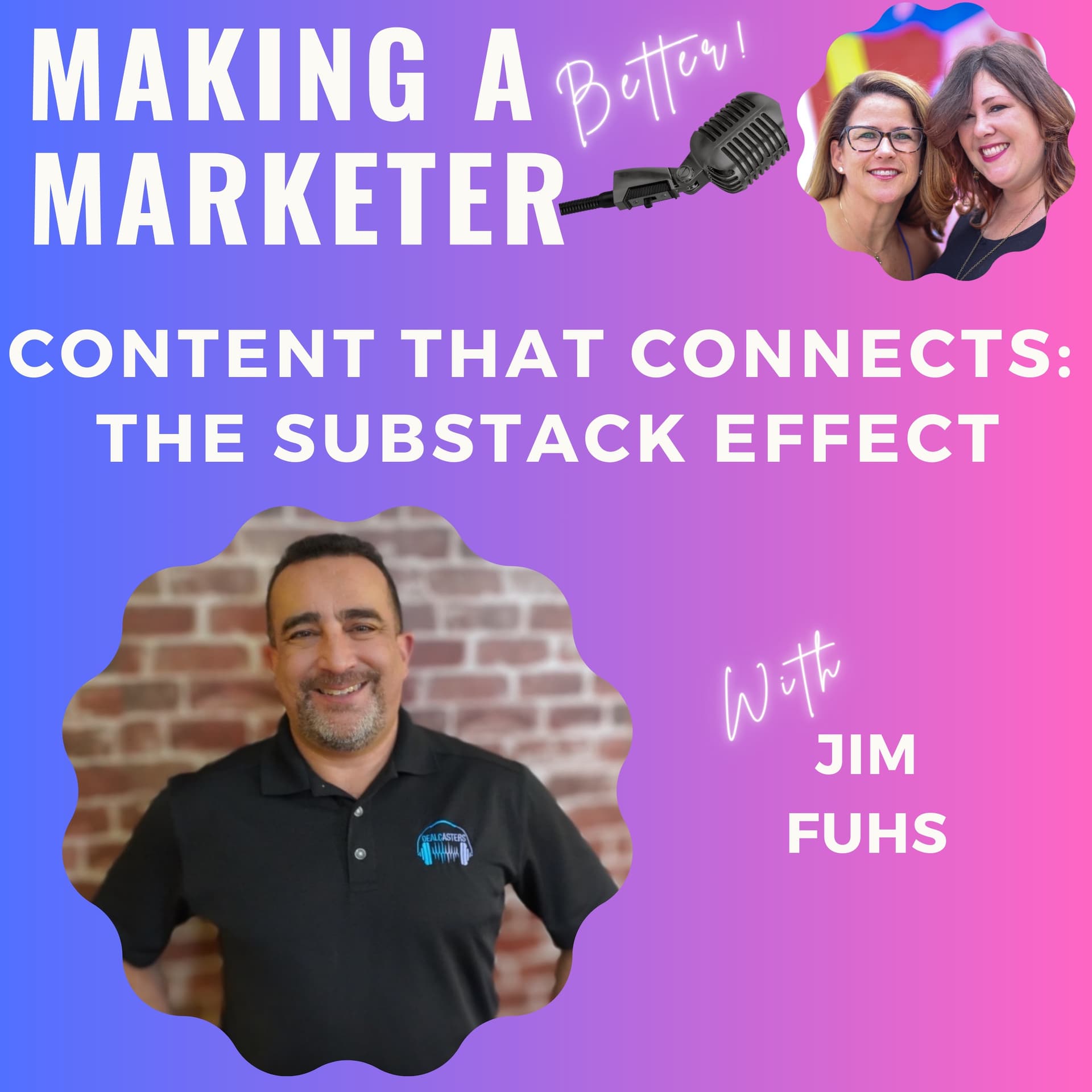Content that Connects: The Substack Effect with Jim Fuhs - Making a Marketer cover