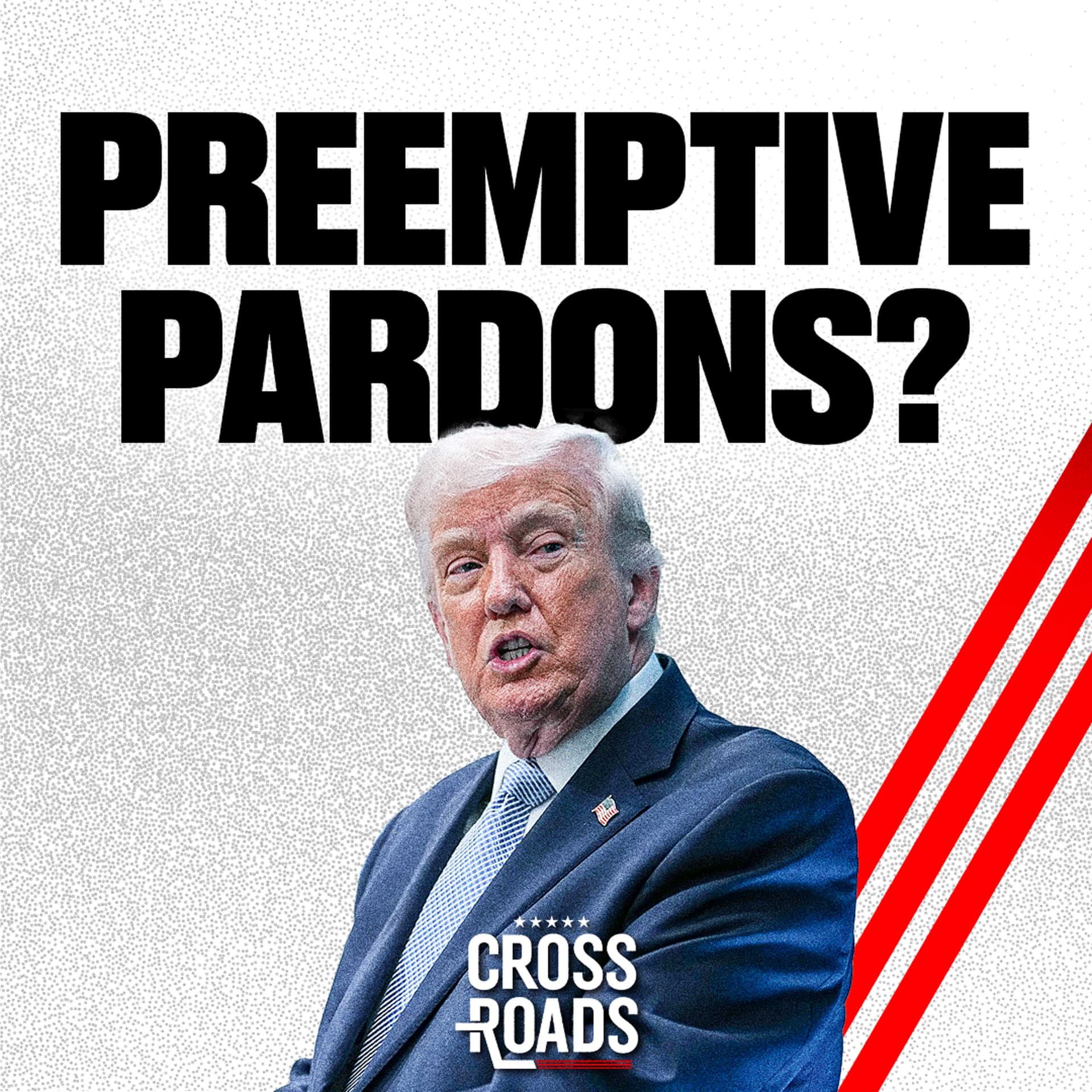 Trump May Pardon Administration Officials Before Leaving Office — Crossroads with Joshua Philipp cover