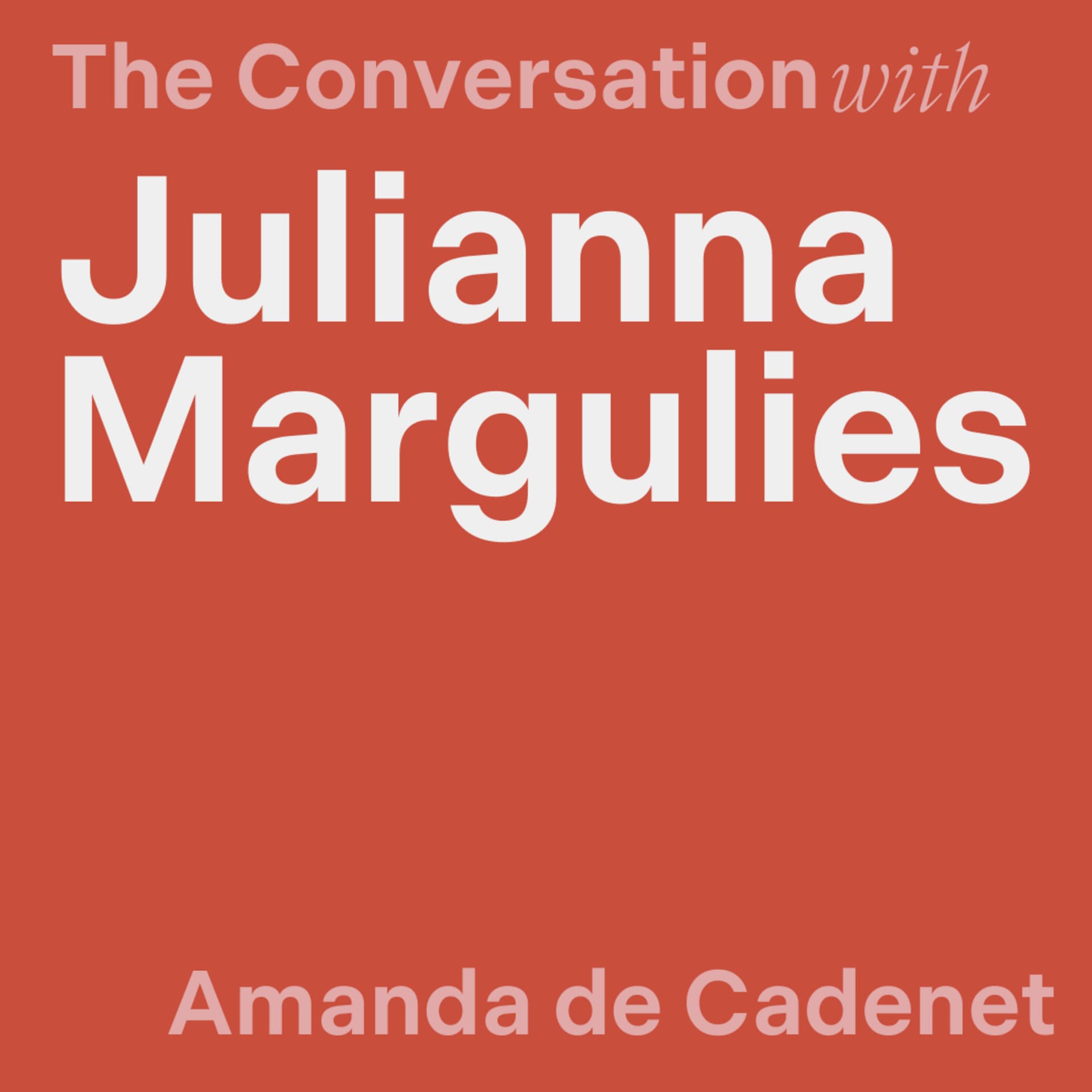 Reclaiming Your Sunshine with Julianna Margulies - The Conversation: About The Men cover