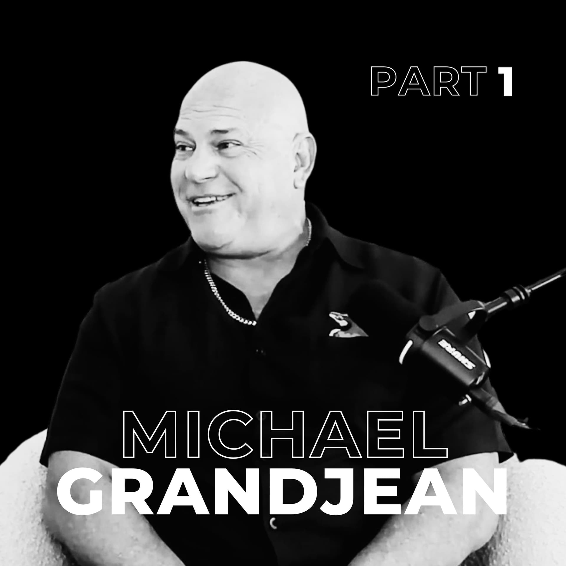 121: Collapse, Courage, and Comeback with Michael Grandjean - The Dwayne Kerrigan Podcast cover