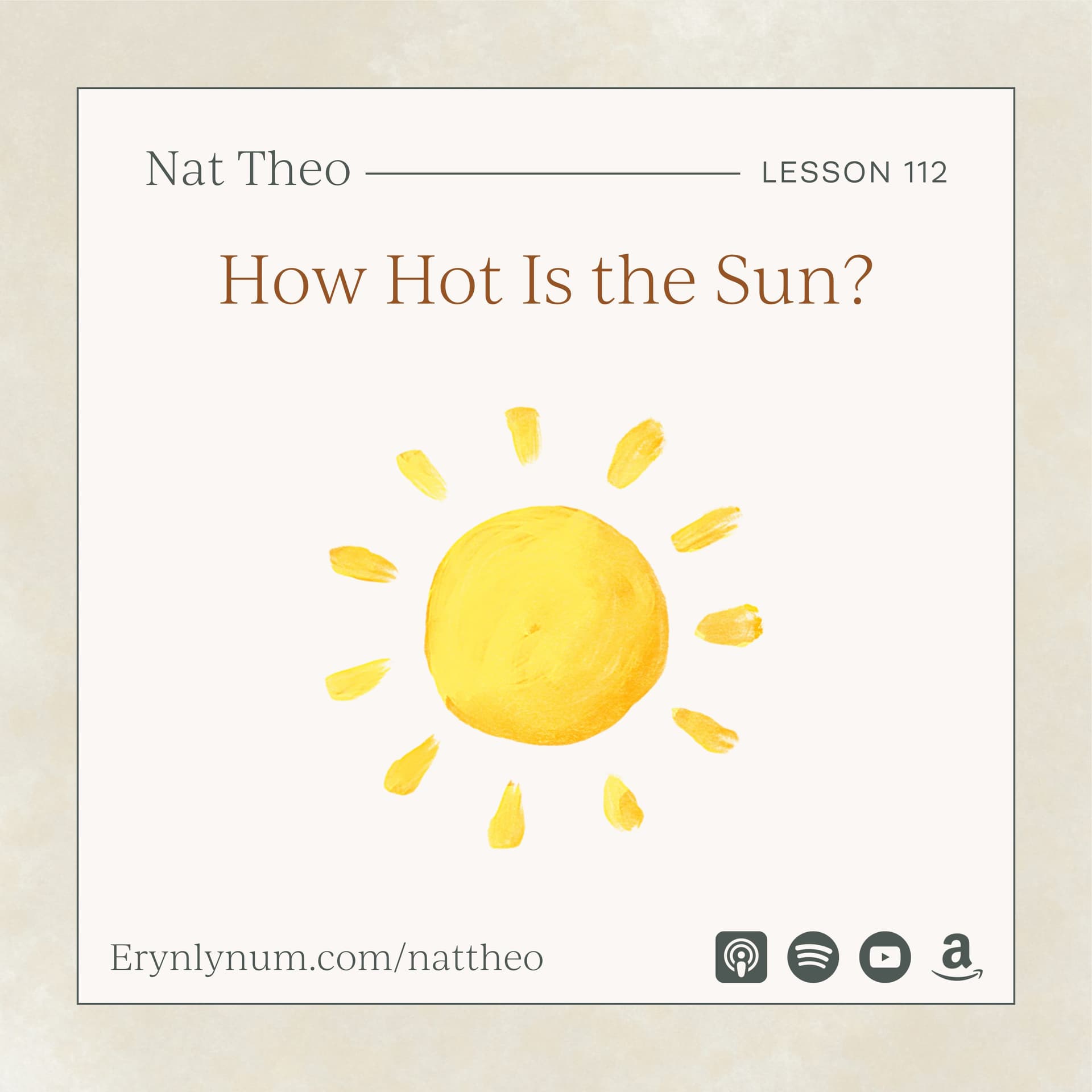 How Hot Is the Sun? Lesson 112 - Nat Theo Nature Lessons Rooted in the Bible cover