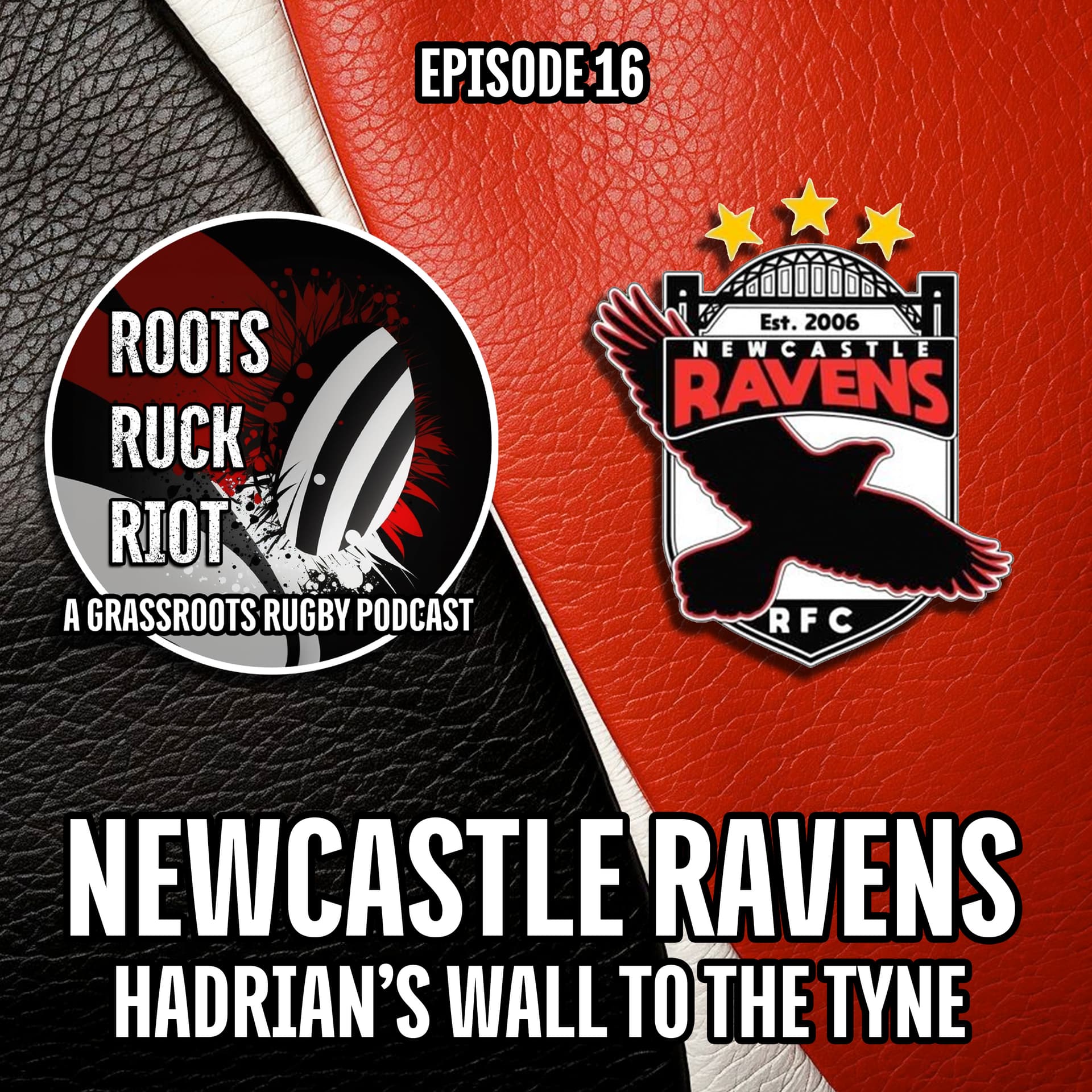 Newcastle Ravens: Hadrian's Wall to the Tyne - Roots Ruck Riot cover