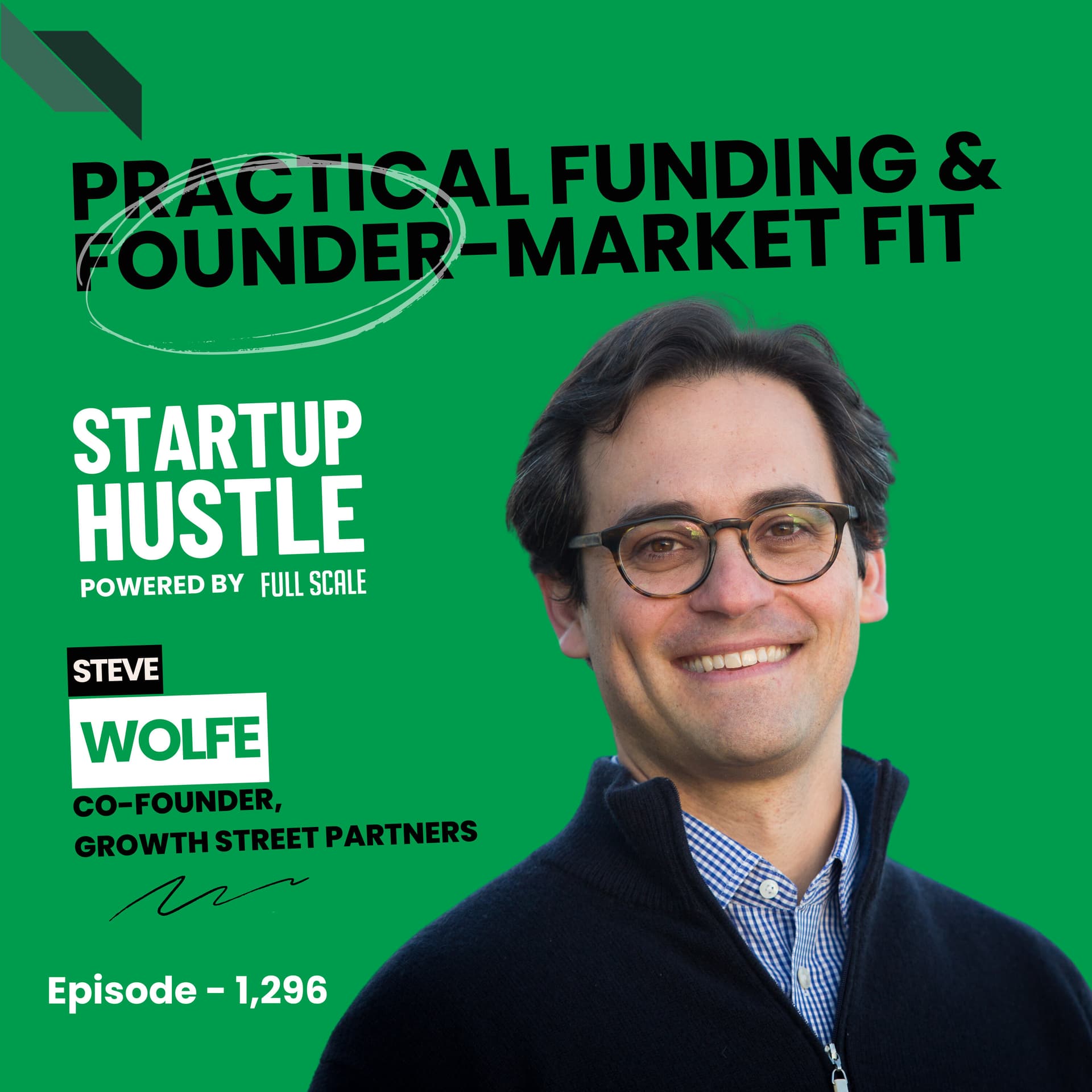 Practical Funding & Founder-Market Fit - Startup Hustle cover