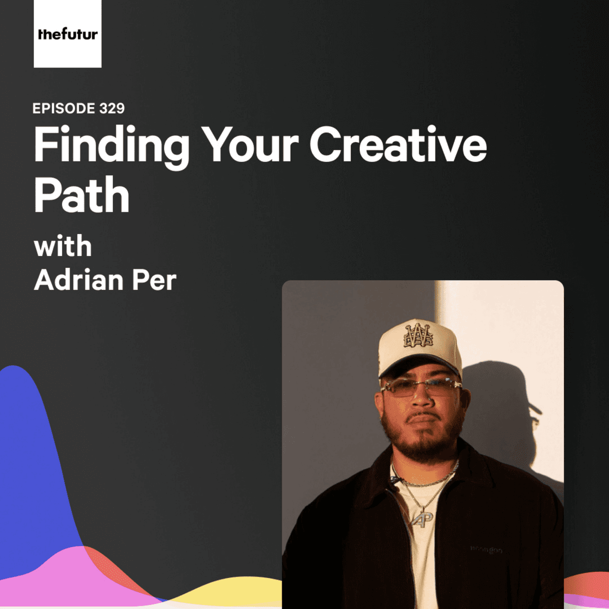 329 - Finding Your Creative Path - With Adrian Per - The Futur with Chris Do cover
