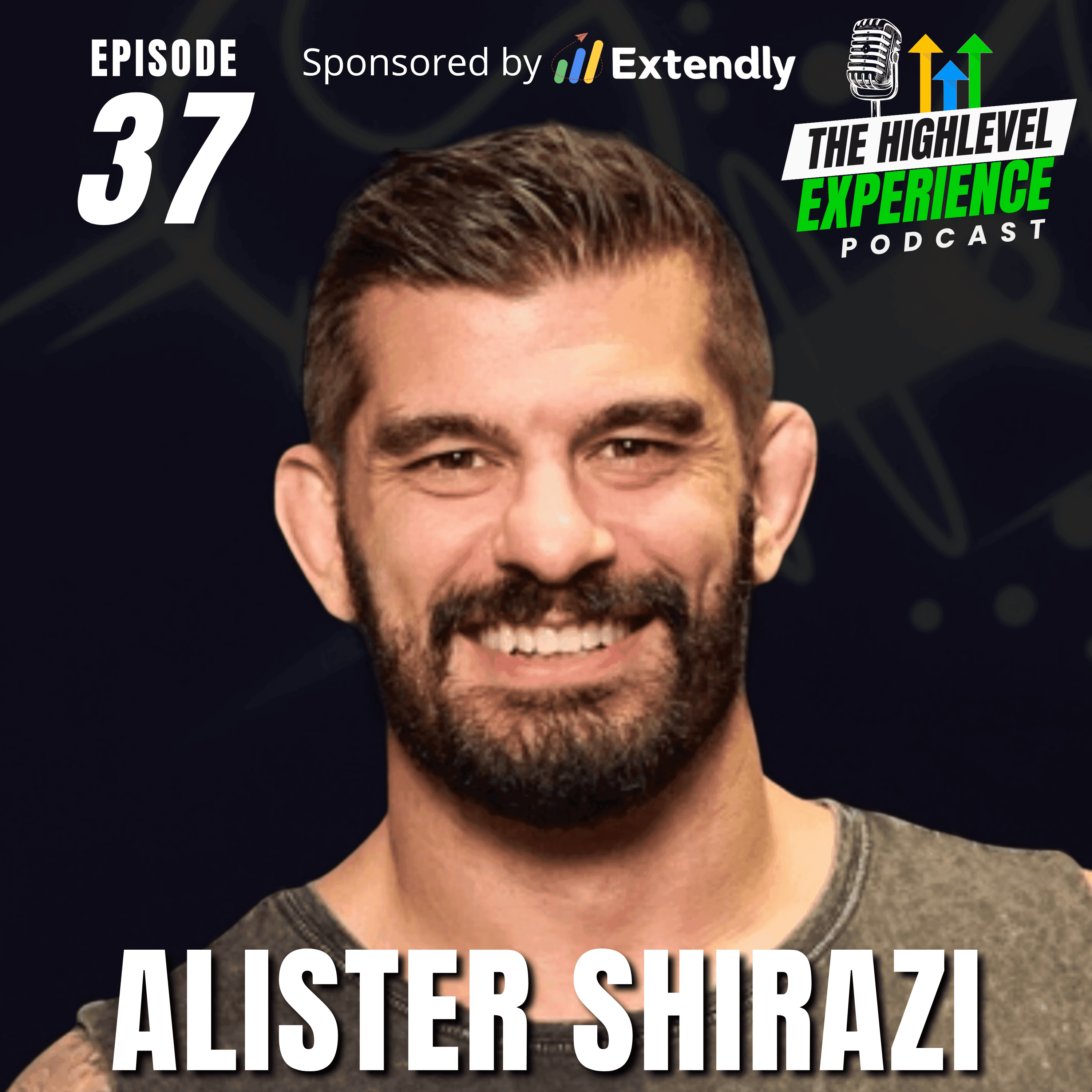 From Zero to 100 Clients: Alister Shirazi's SaaS Growth Secrets - The HighLevel Experience cover