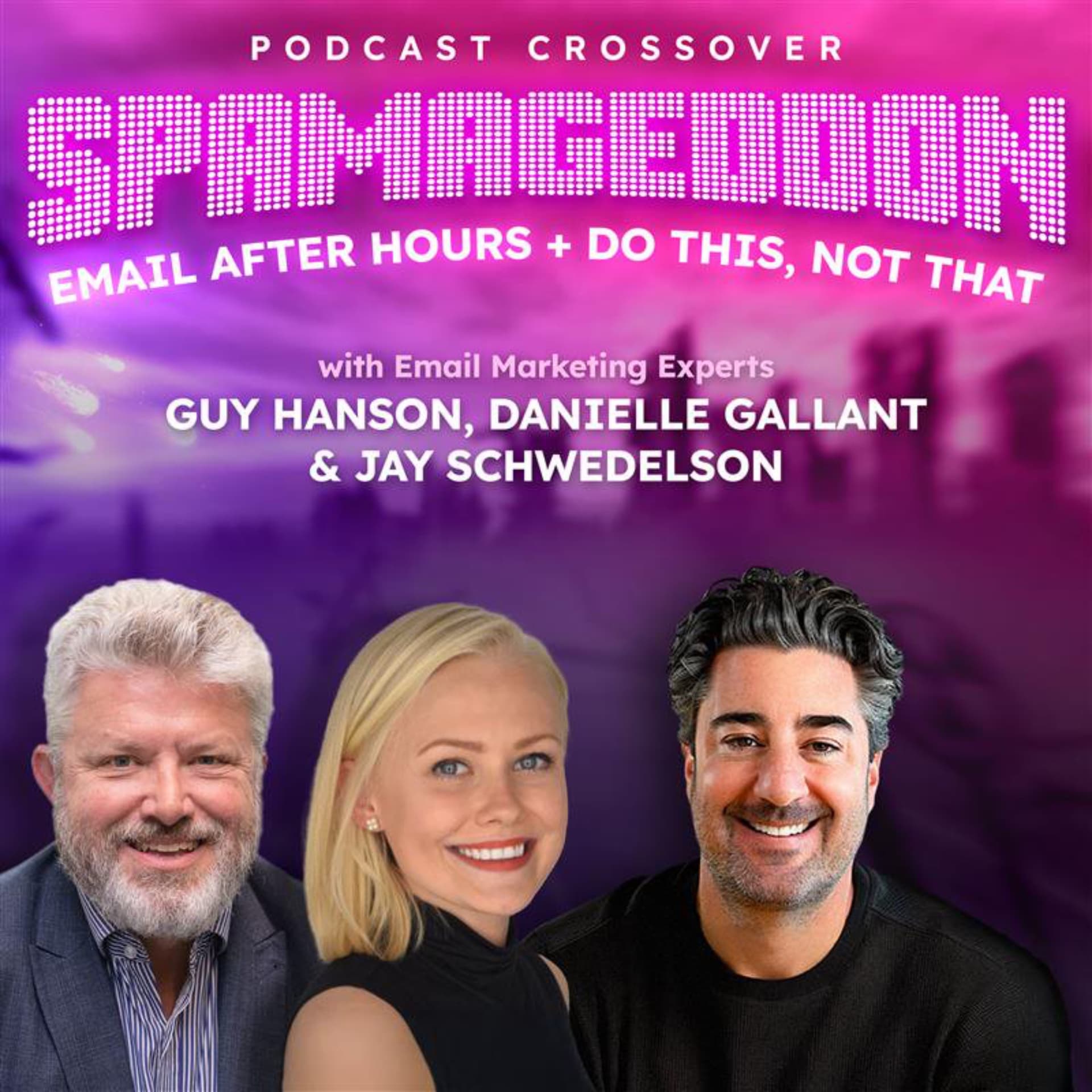 [Limited Series]🥫SPAMAGEDDON🥫 Promotions Tab ≠ Doom 🧠 | Ep. 354 - Do This, NOT That: Marketing Tips with Jay Schwedelson cover