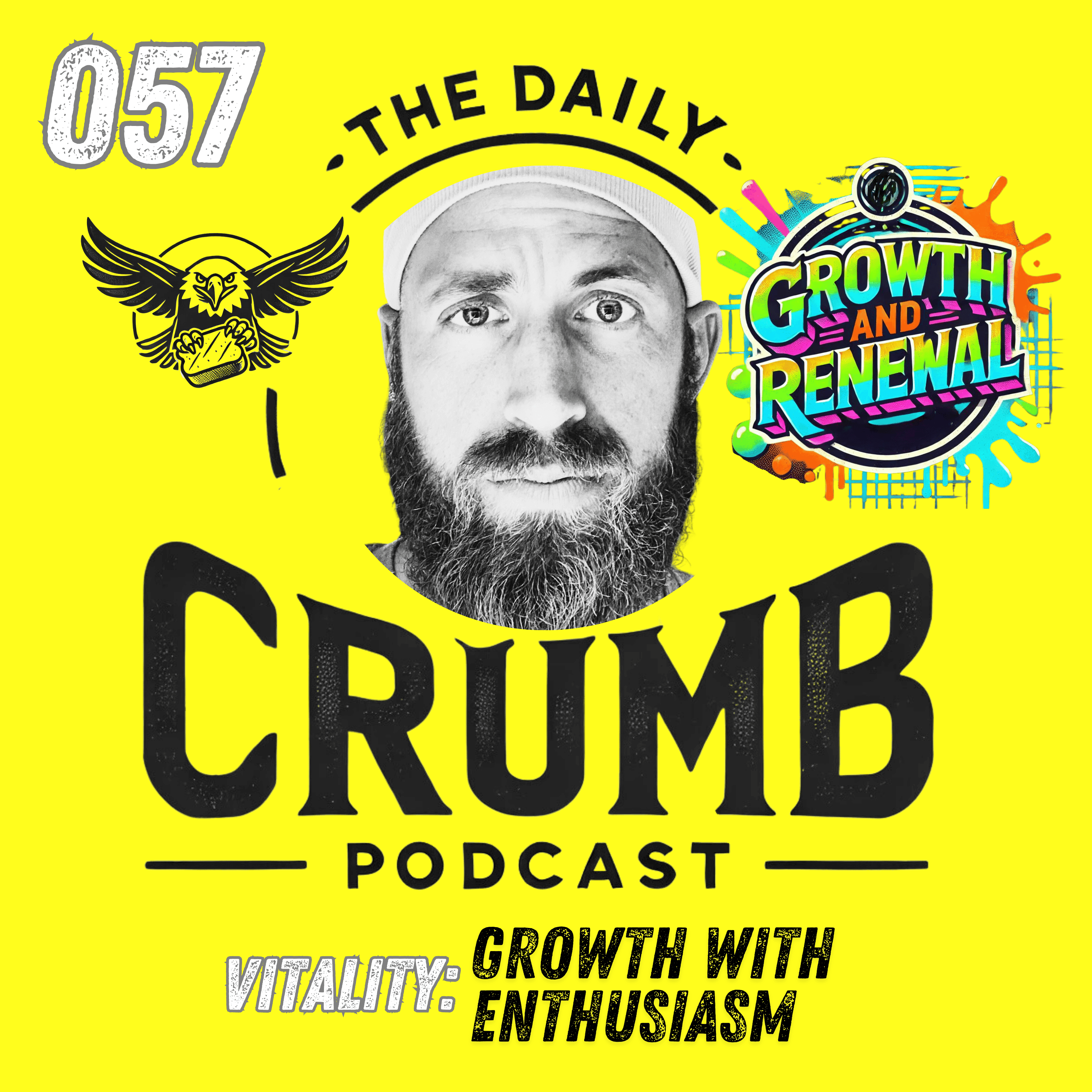 🍞Growth With Enthusiasm | 057 - The Daily CRUMB Podcast cover