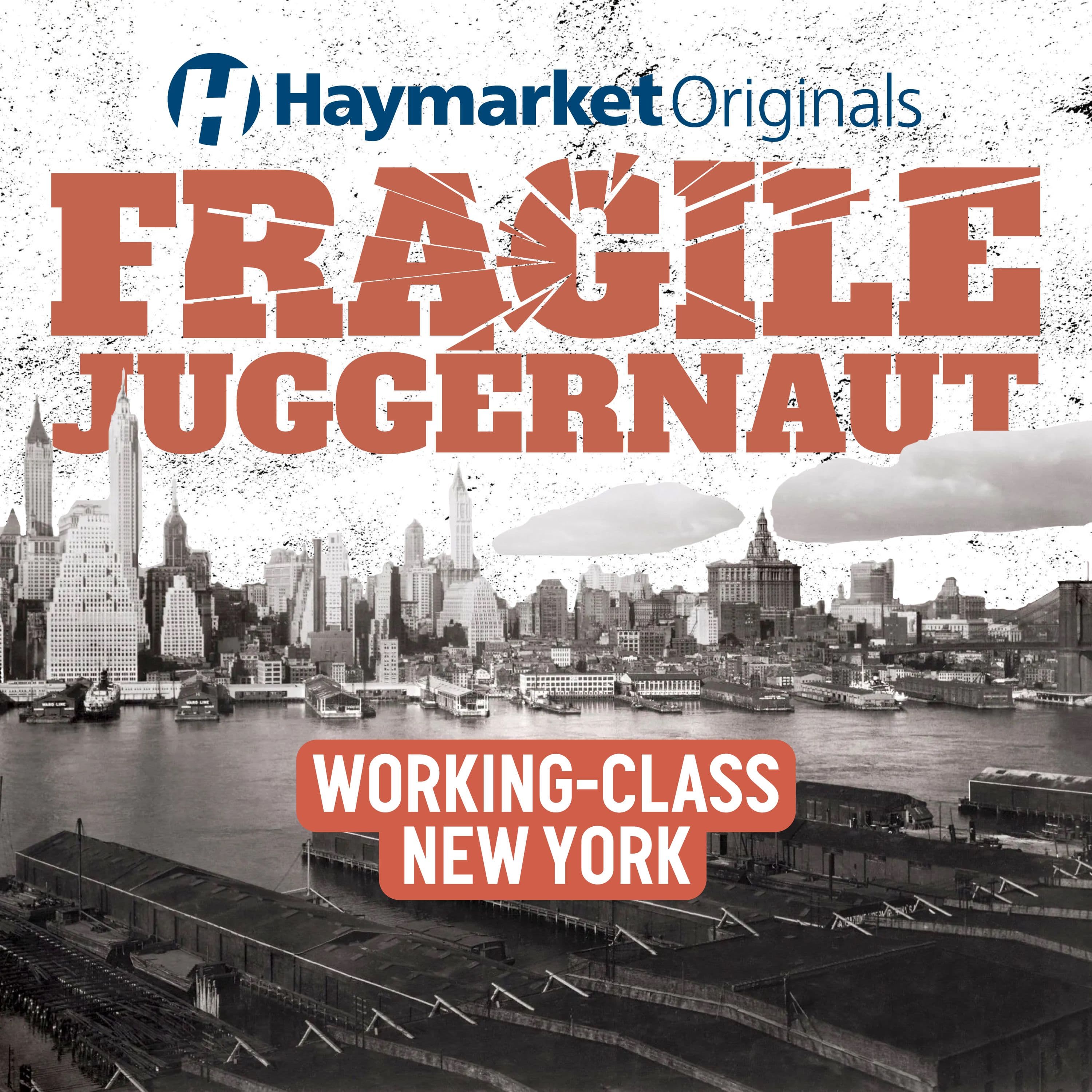 14. Working-Class New York - Haymarket Originals: Heat the Ground Up cover
