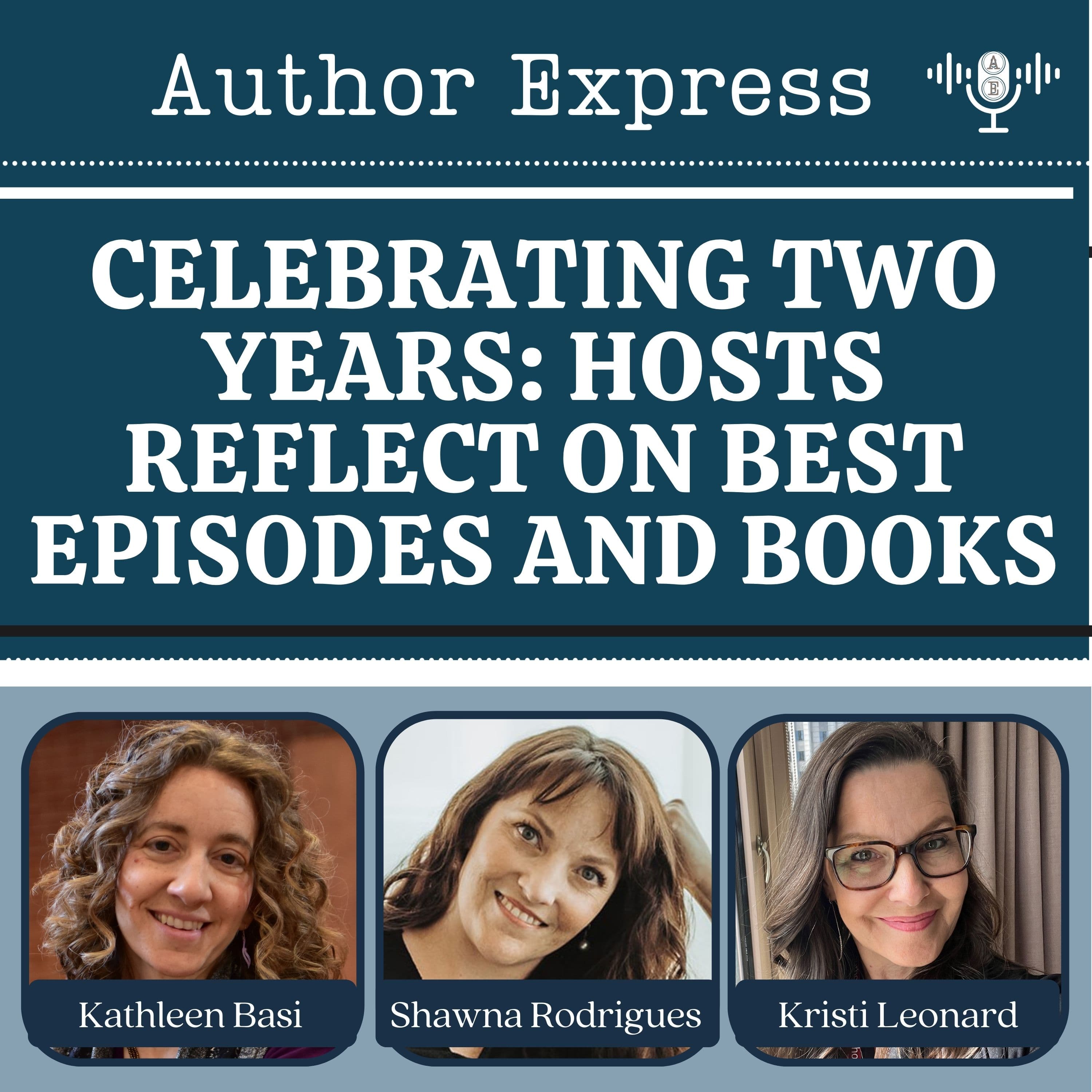 Celebrating Two Years: Hosts Reflect on Best Episodes and Books -104 - Author Express cover