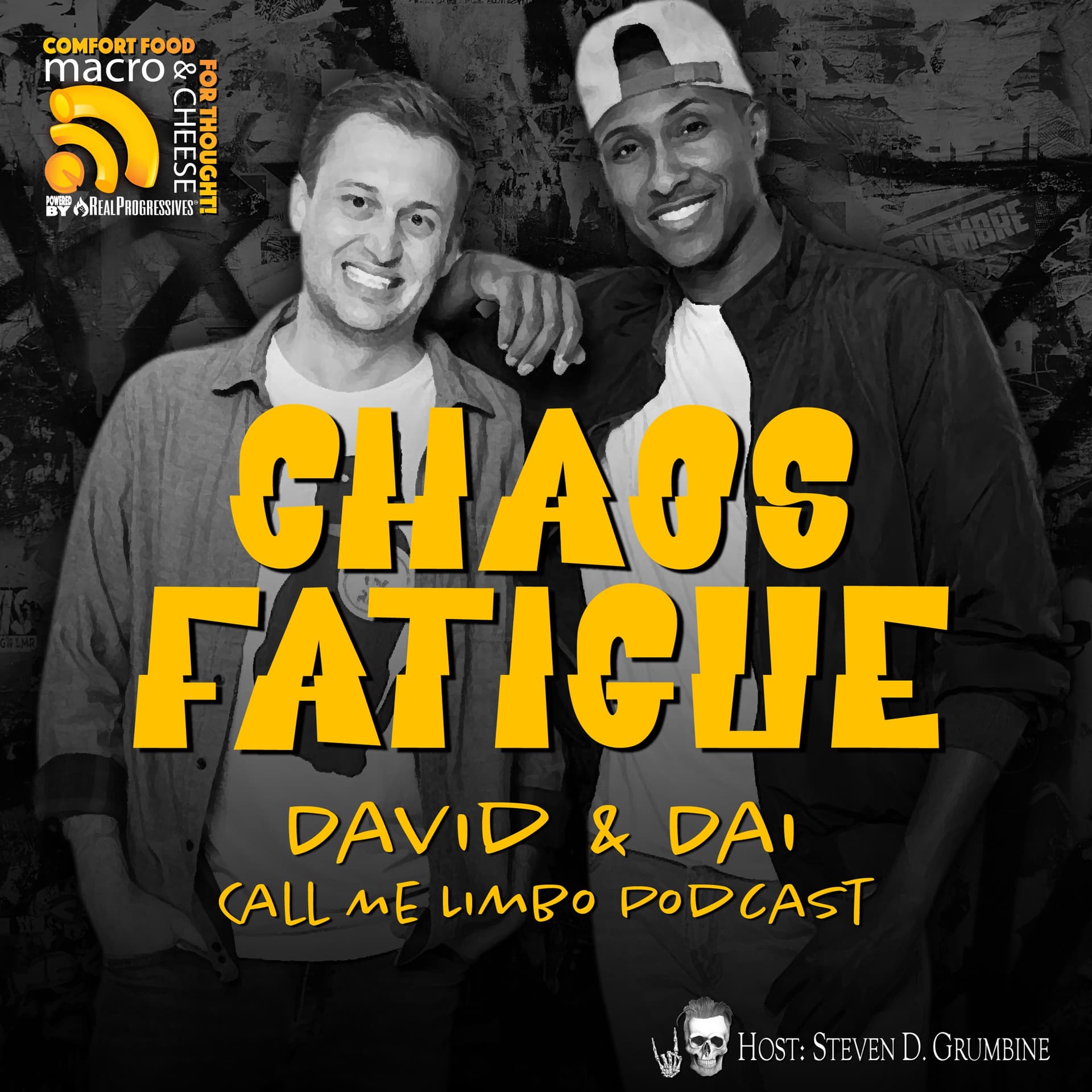 Ep 314 - Chaos Fatigue with David and Dai from Call Me Limbo Podcast — Macro N Cheese cover