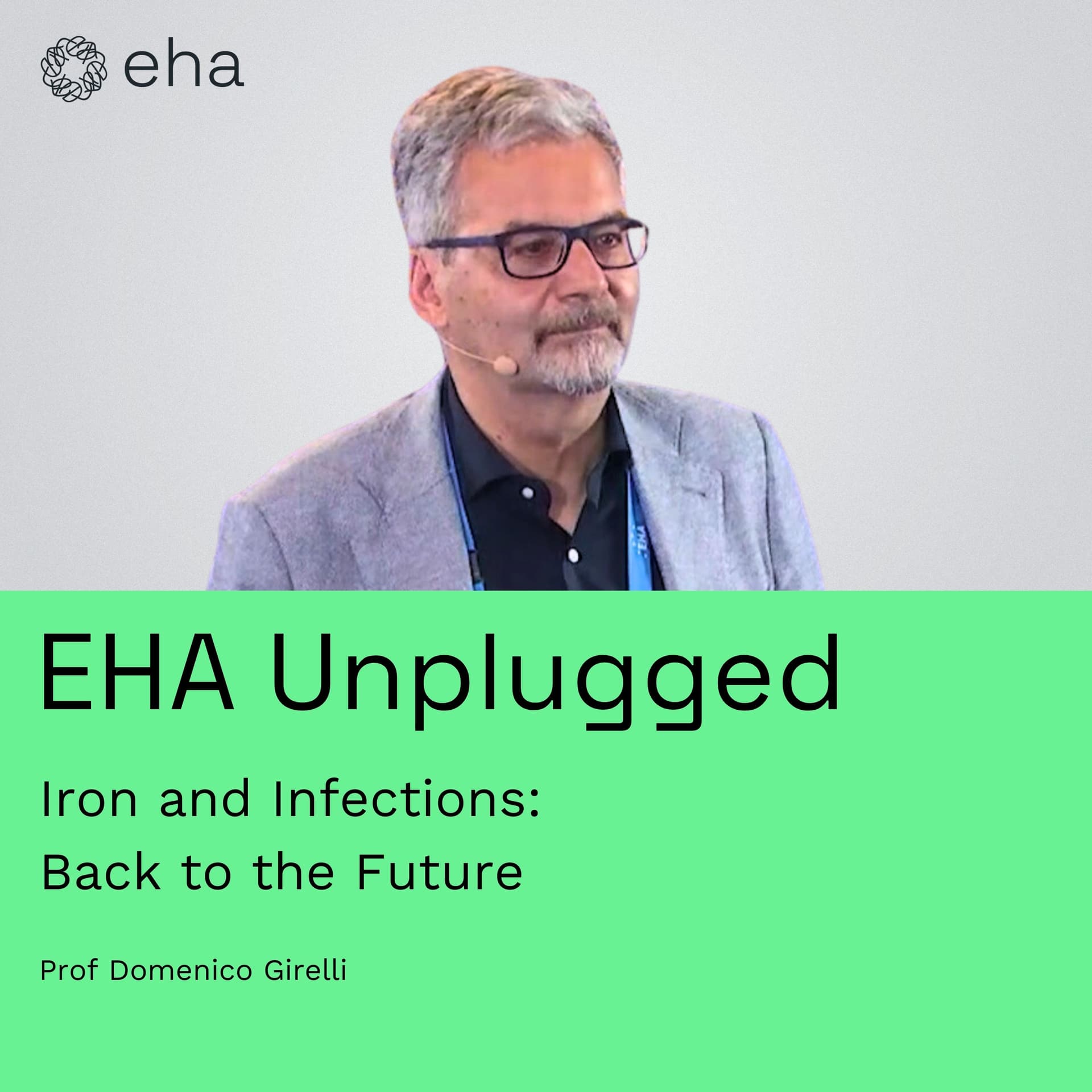 Iron and Infections: Back to the Future (EHA2024) - EHA Unplugged cover