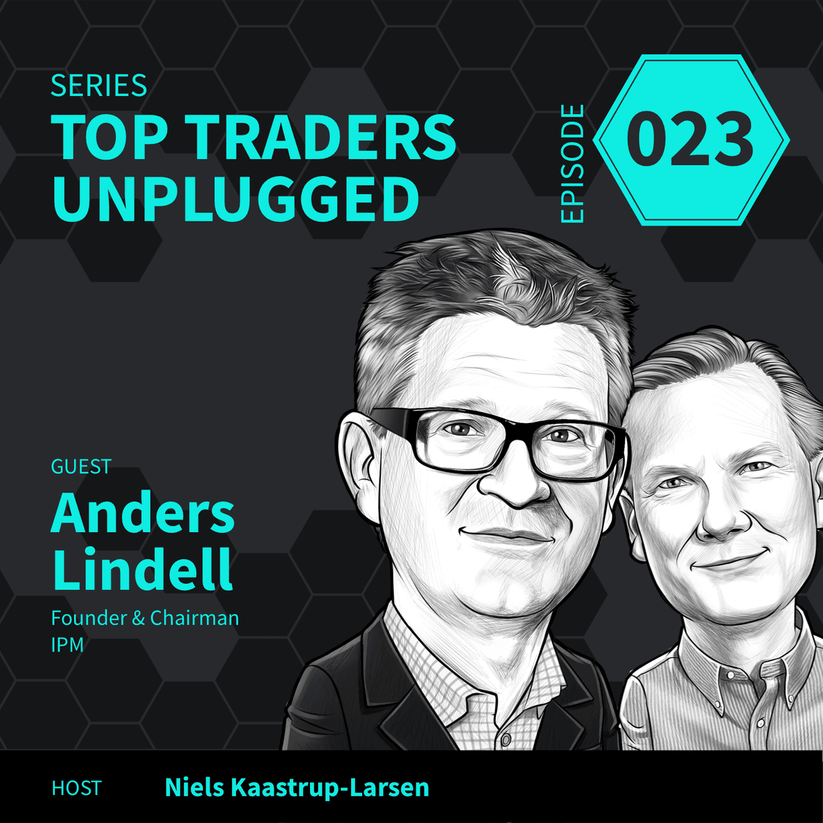 TTU23: Former CEO Reveals How to Thrive in a Challenging Market ft. Anders Lindell of IPM – 1of2 - Top Traders Unplugged cover