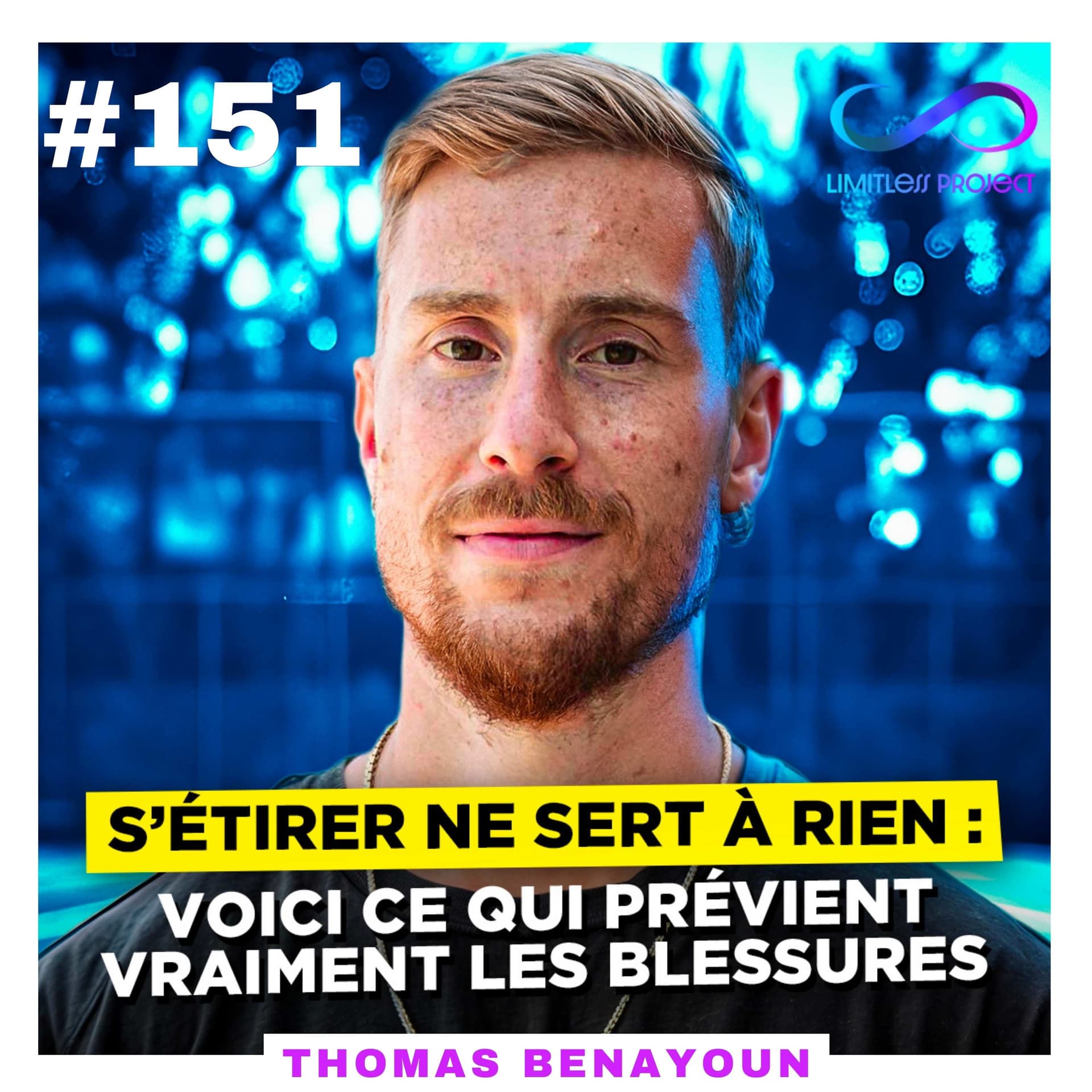 S’étirer ne sert à rien : voici ce qui prévient vraiment les blessures -Thomas Training Thérapie - Limitless Project cover