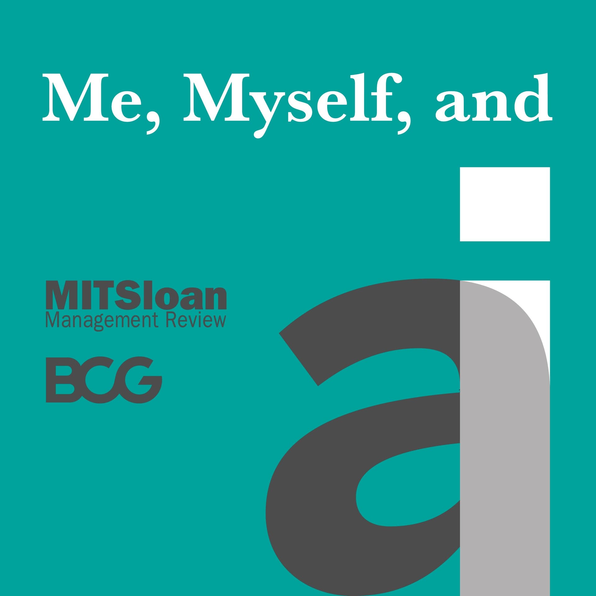 BCG Presents: Me, Myself, and AI - Imagine This... cover